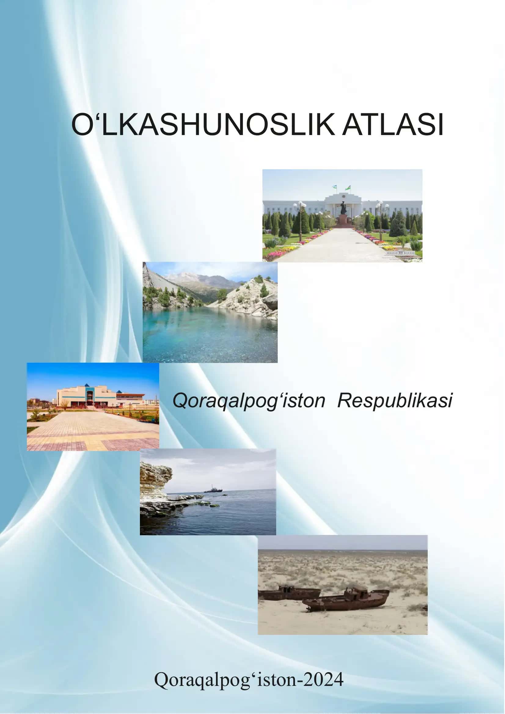 O‘LKASHUNOSLIK ATLASI - Qoraqalpog‘iston Respublikasi