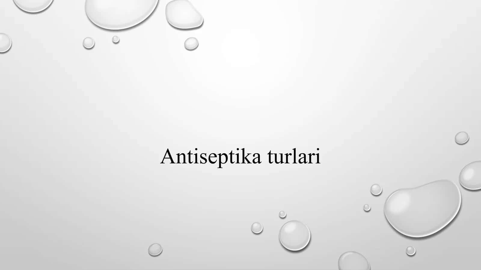 antiseptika turlari