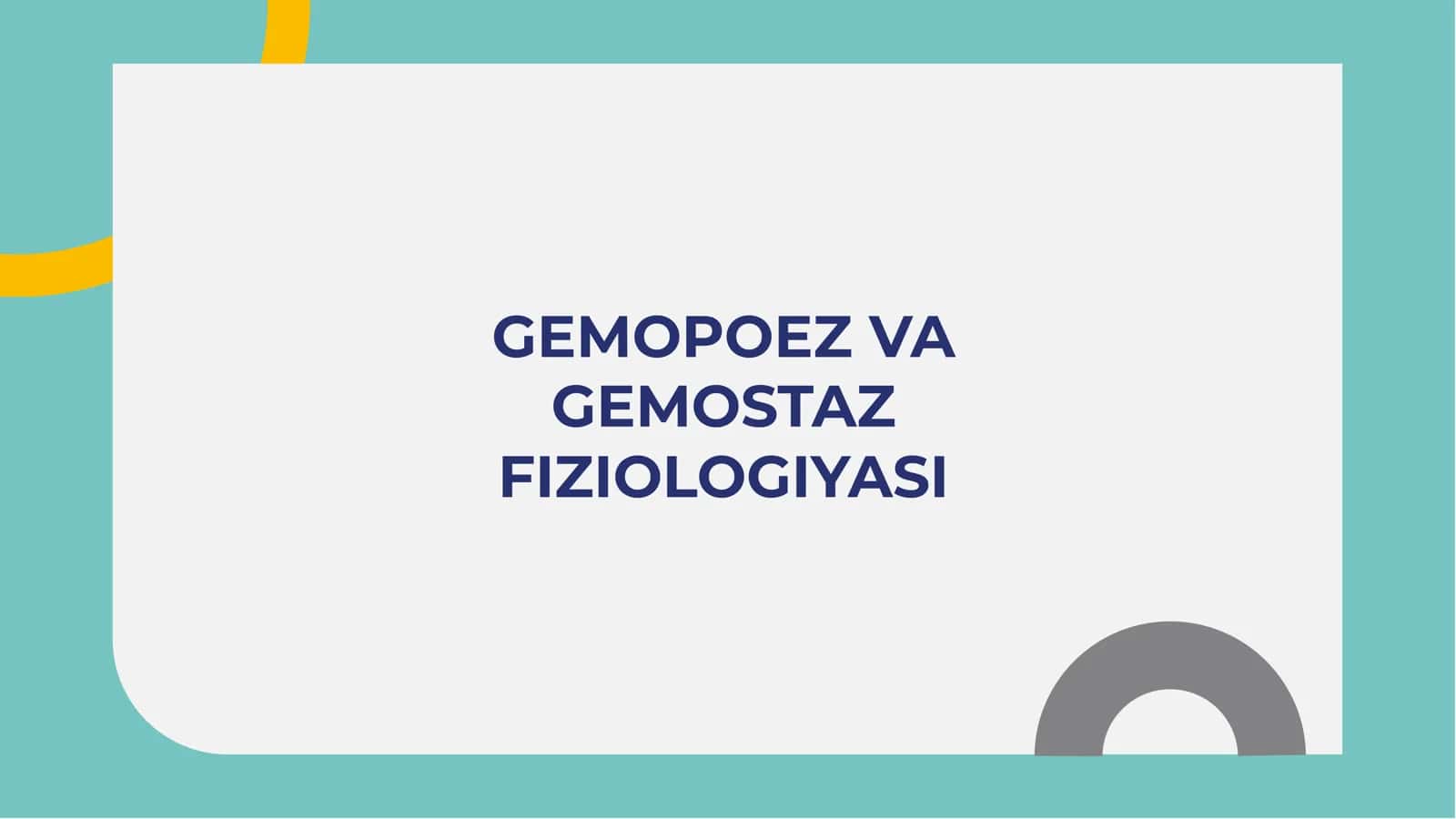 GEMOPOEZ VA GEMOSTAZ FIZIOLOGIYASI