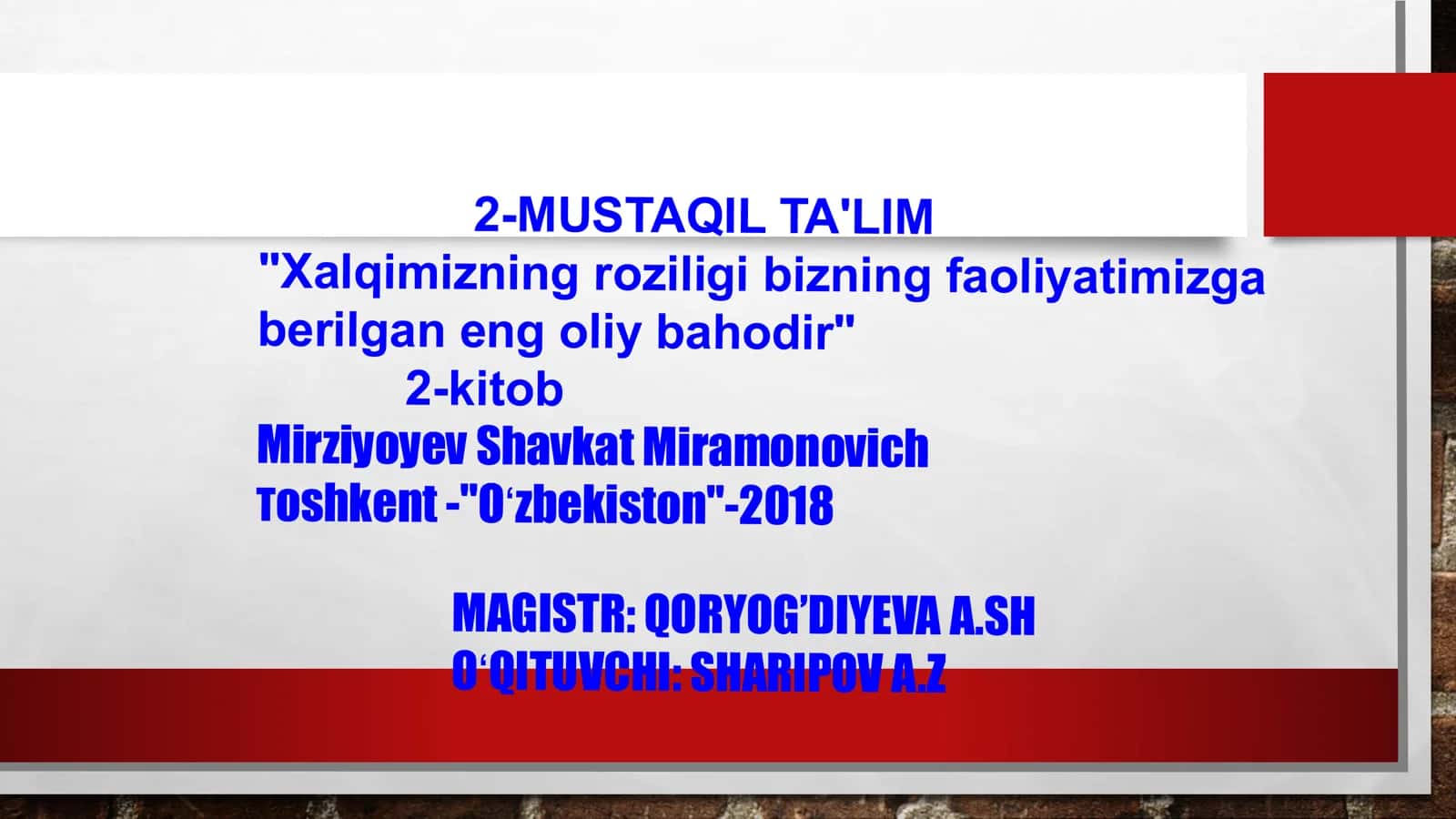 Yosh avlodimizda qatʼiy hayotiy pozitsiya va Vatanimiz taqdiri uchun yuksak masʼuliyat tuygʻusini shakllantirish