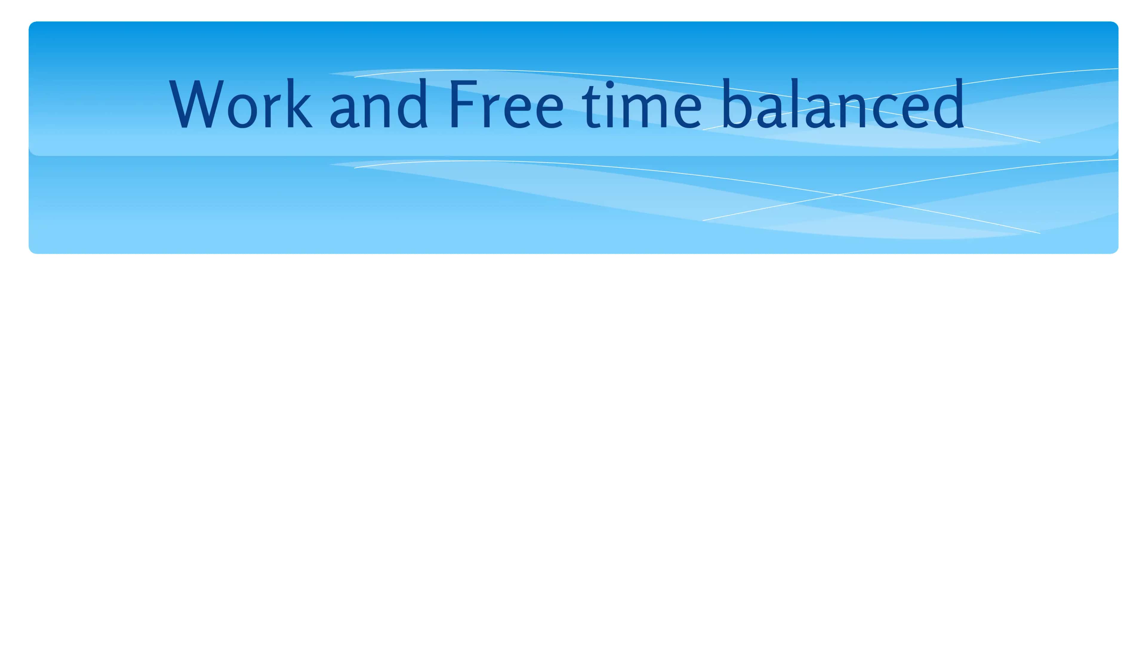 Work and free time balanced