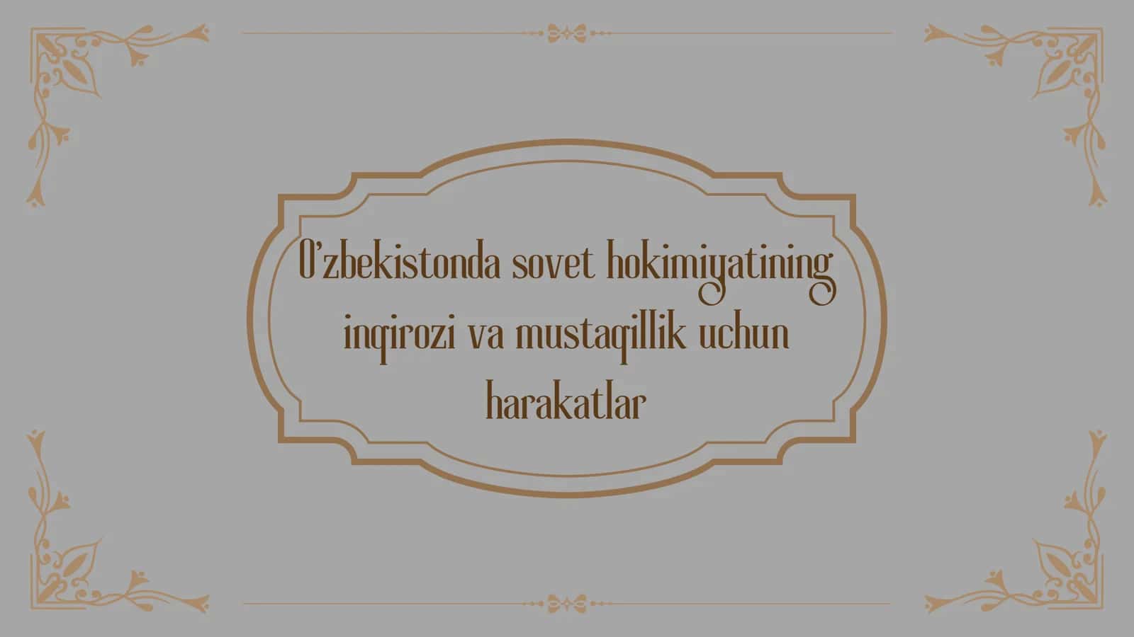 O'zbekistonda sovet hokimiyatining inqirozi va mustaqillik uchun harakatlar
