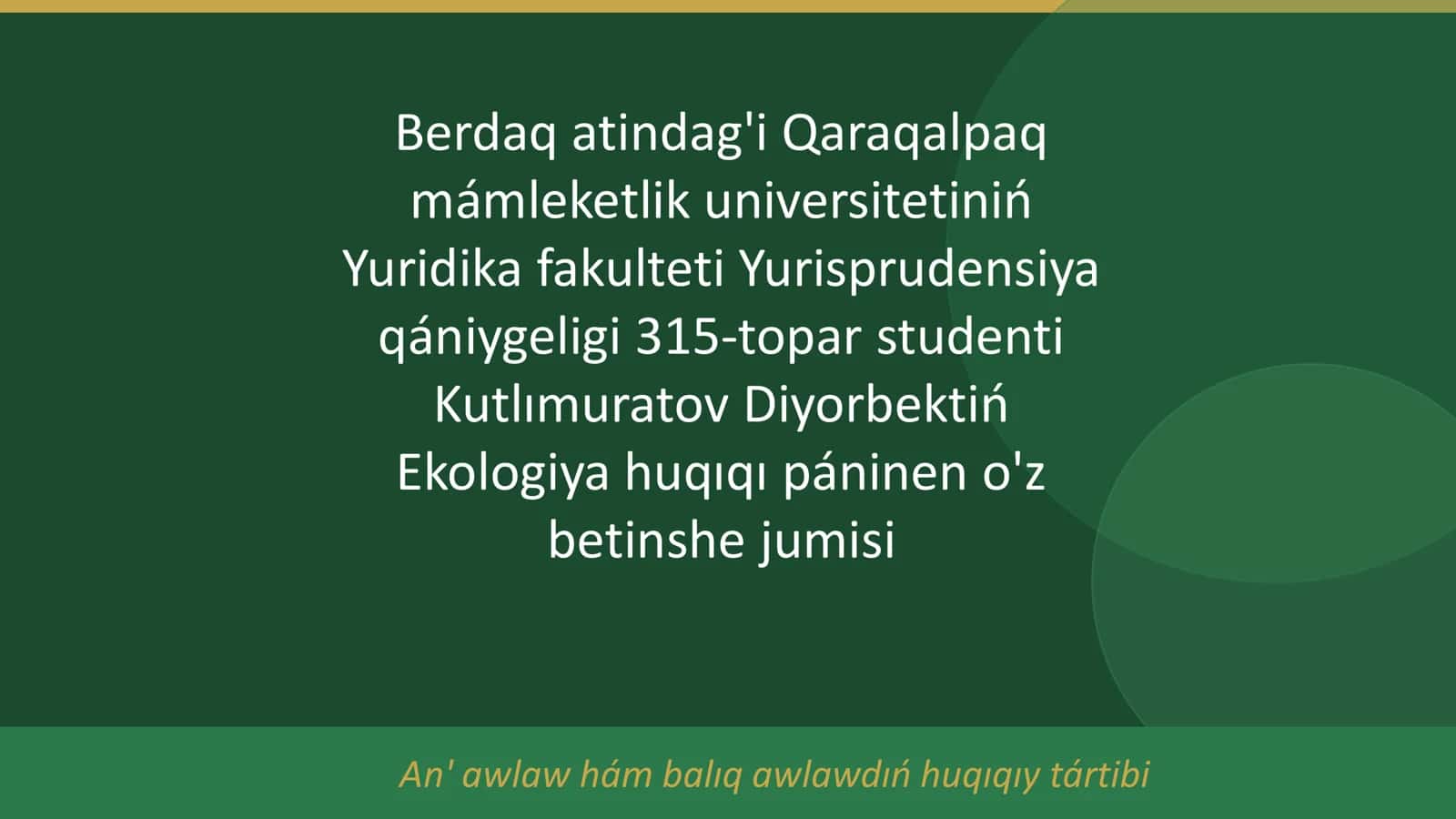 Ekologiya huqıqı páninen o'z betinshe jumisi