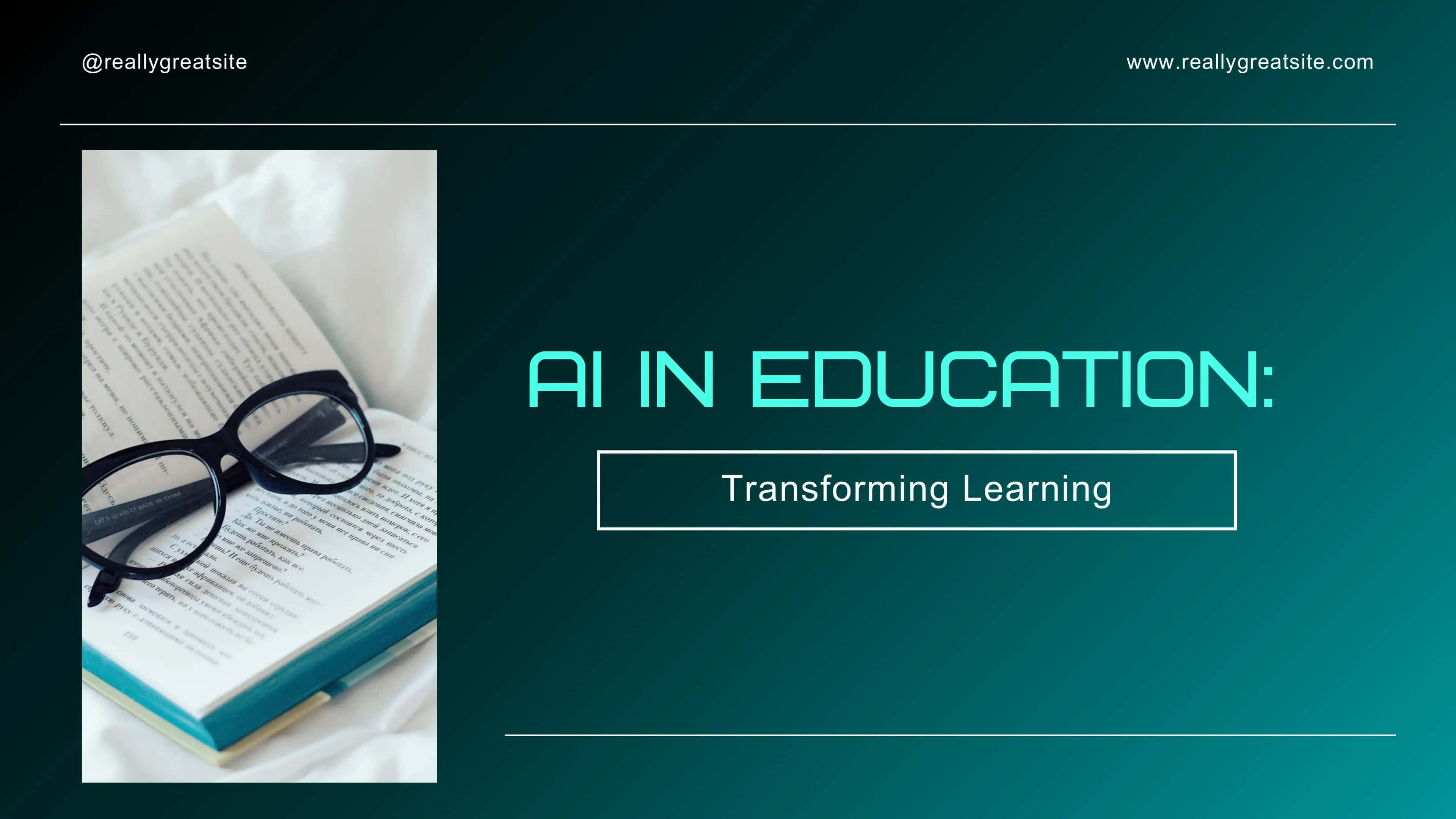 AI IN EDUCATION: Transforming Learning