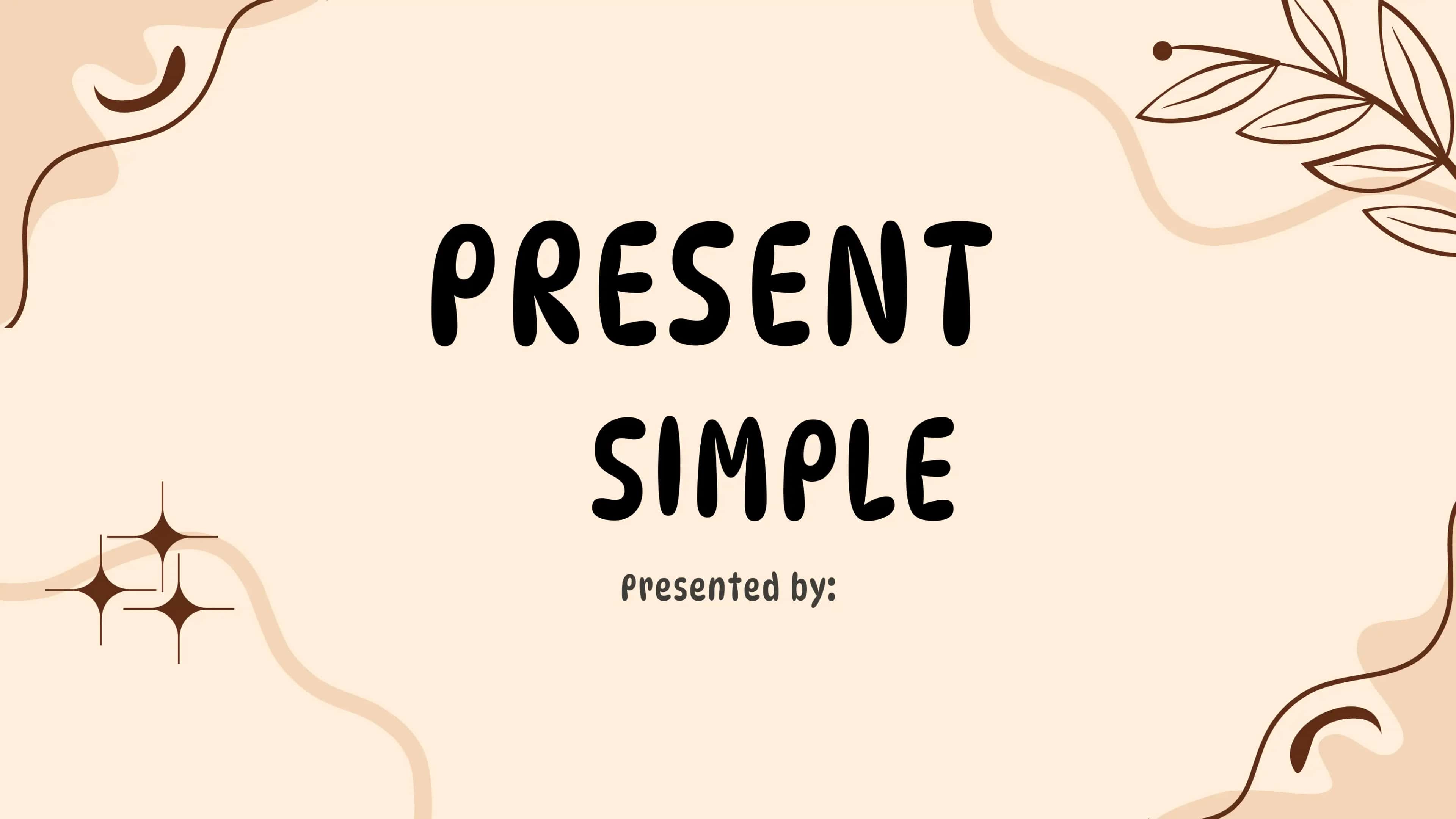 THE PRESENT SIMPLE TENSE