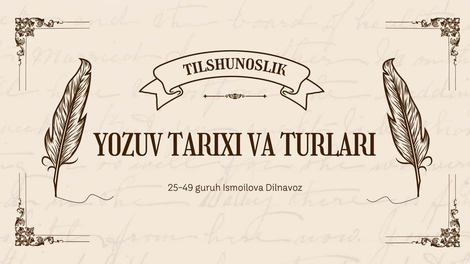 YOZUV TARIXI VA TURLARI