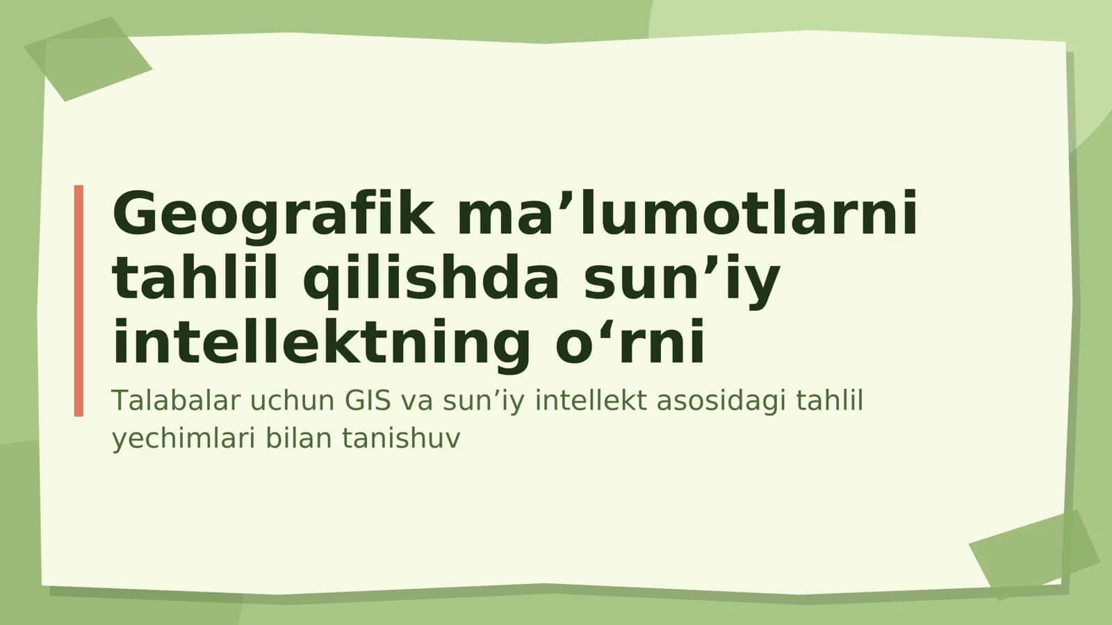 Geografik ma’lumotlarni tahlil qilishda sun’iy intellektning o‘rni