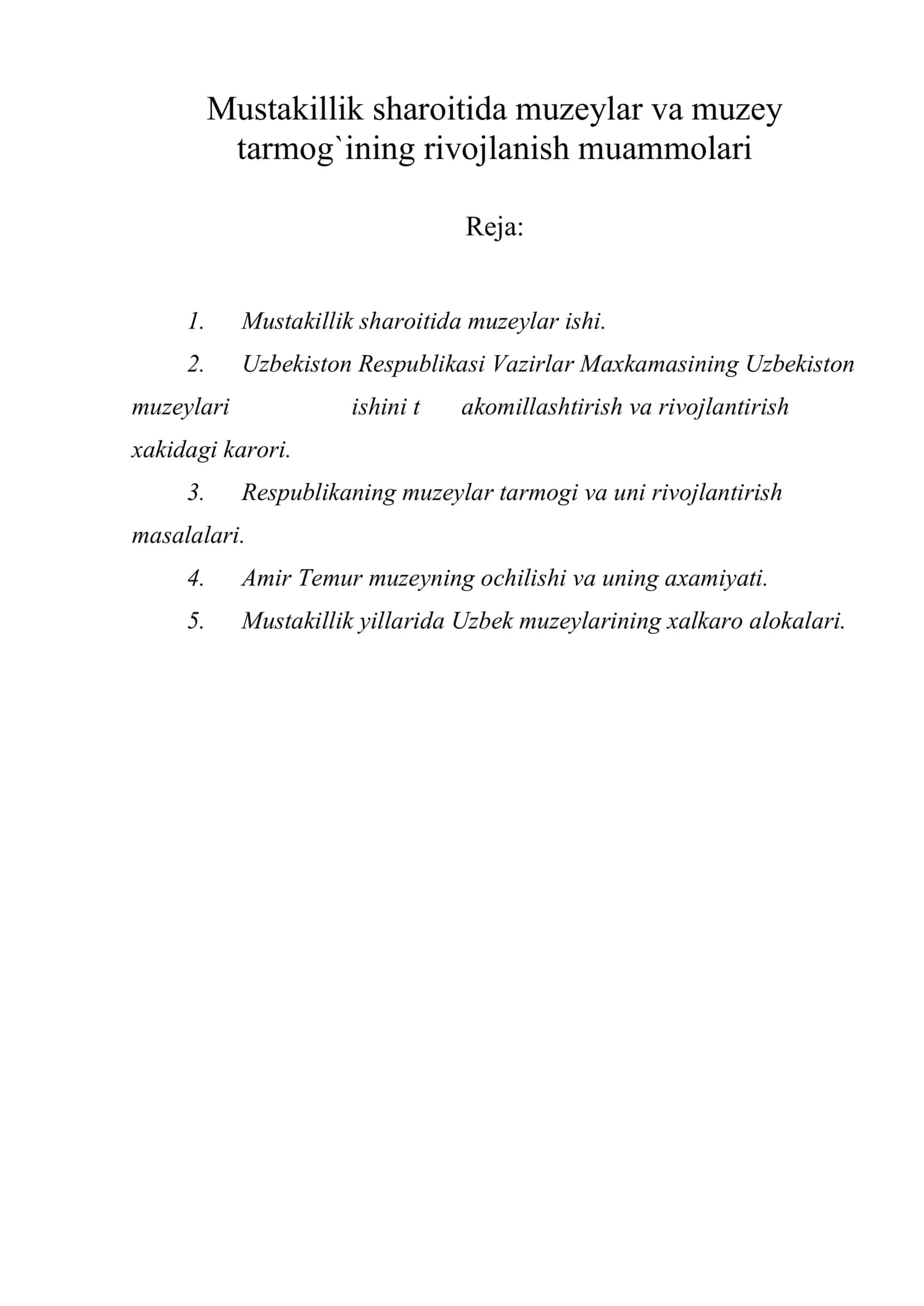Mustakillik sharoitida muzeylar va muzey tarmog'ining rivojlanish muammolari