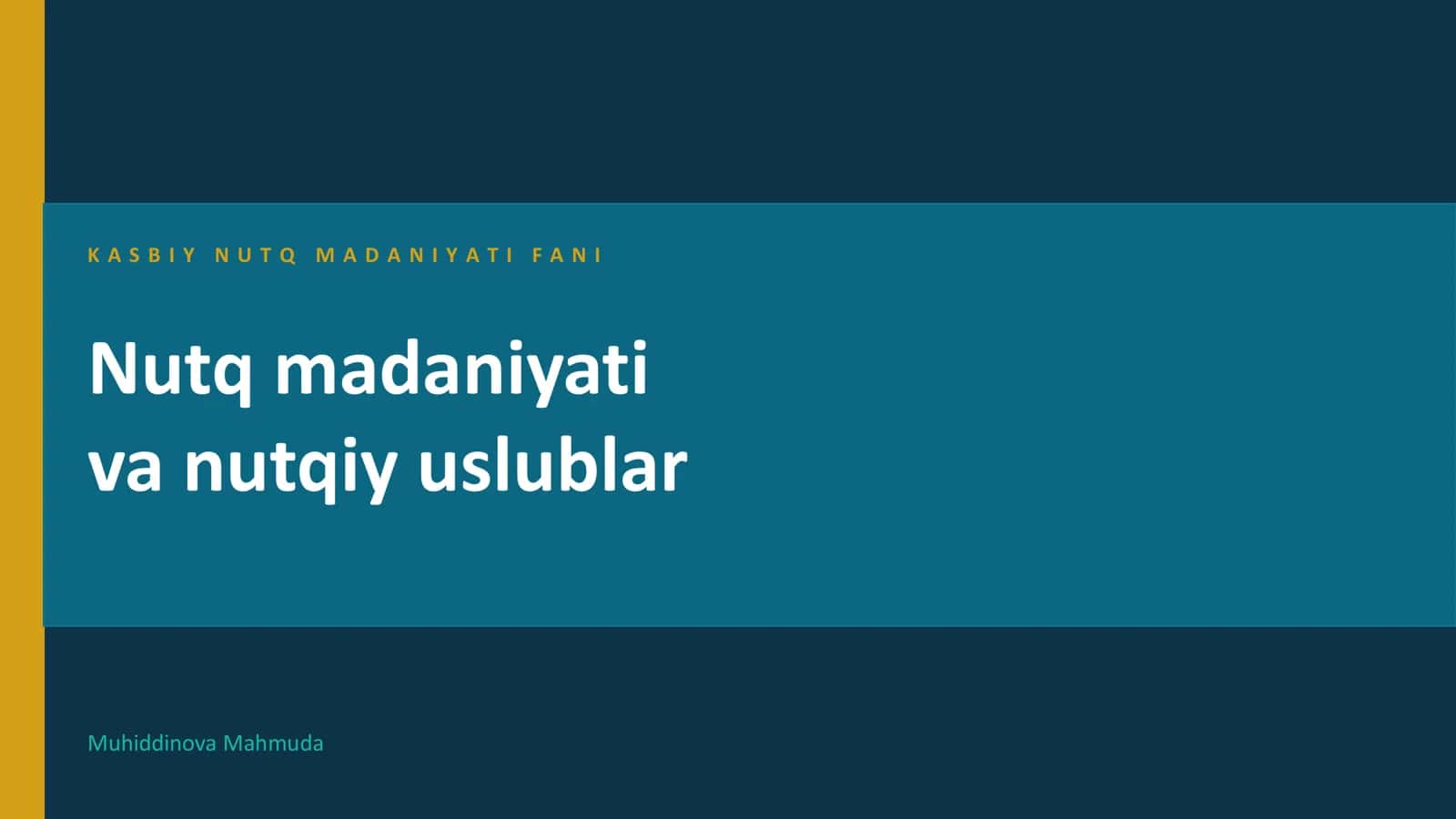 Nutq madaniyati va nutqiy uslublar