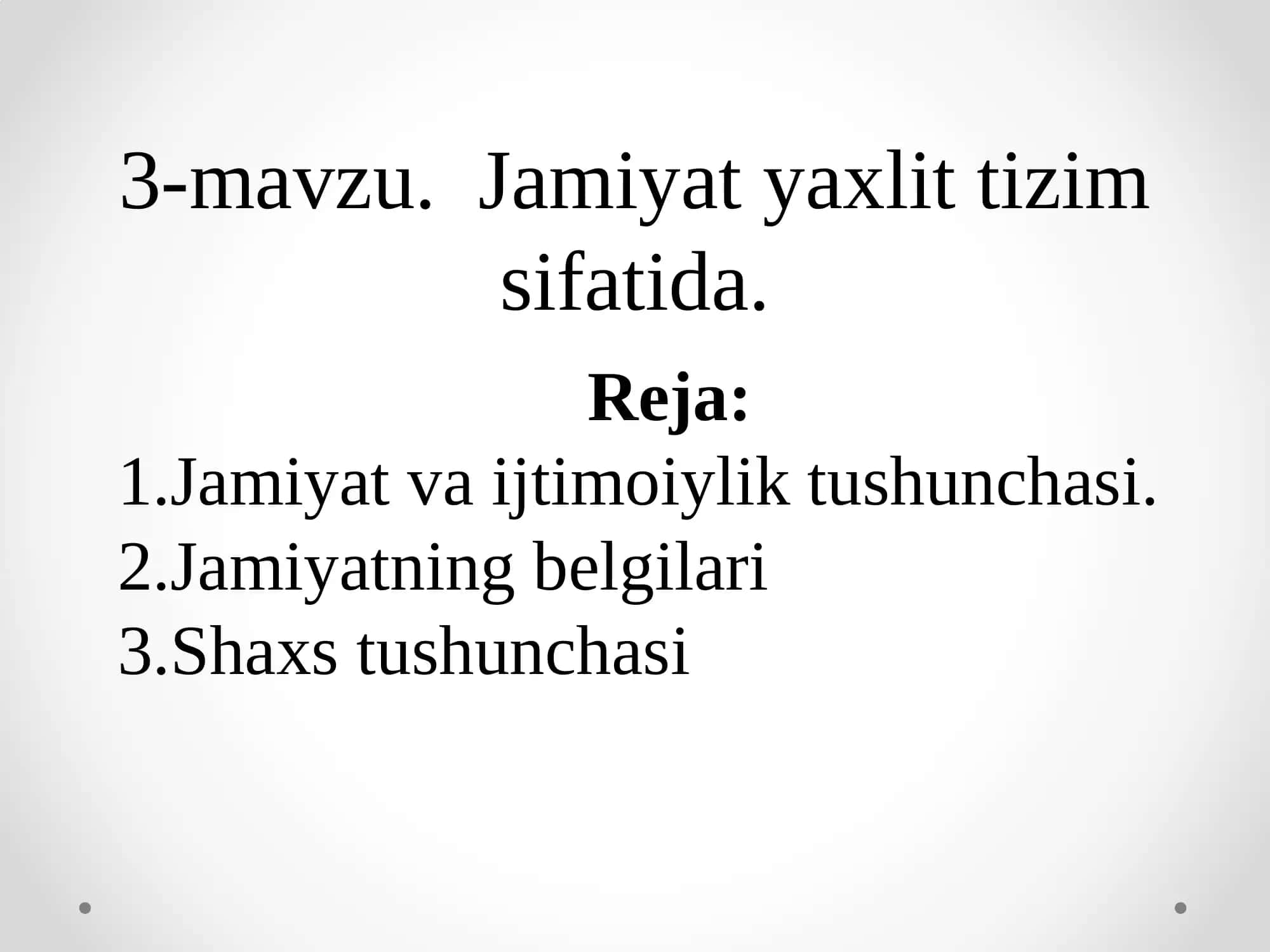 Jamiyat yaxlit tizim sifatida