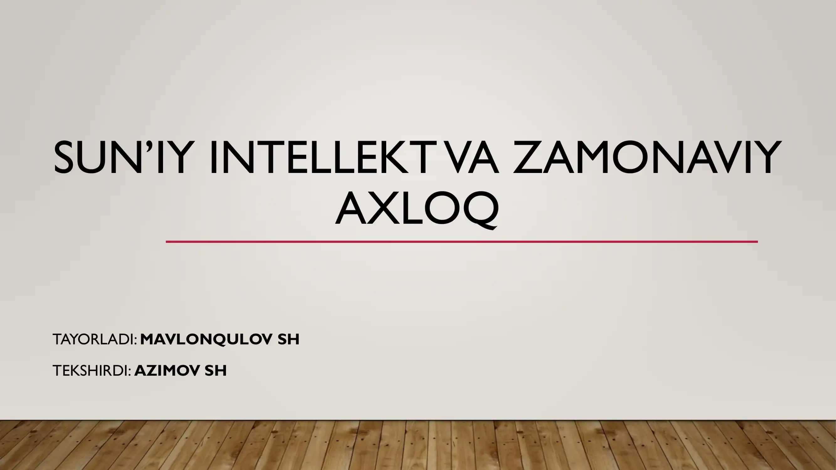SUN’IY INTELLEKT VA ZAMONAVIY AXLOQ