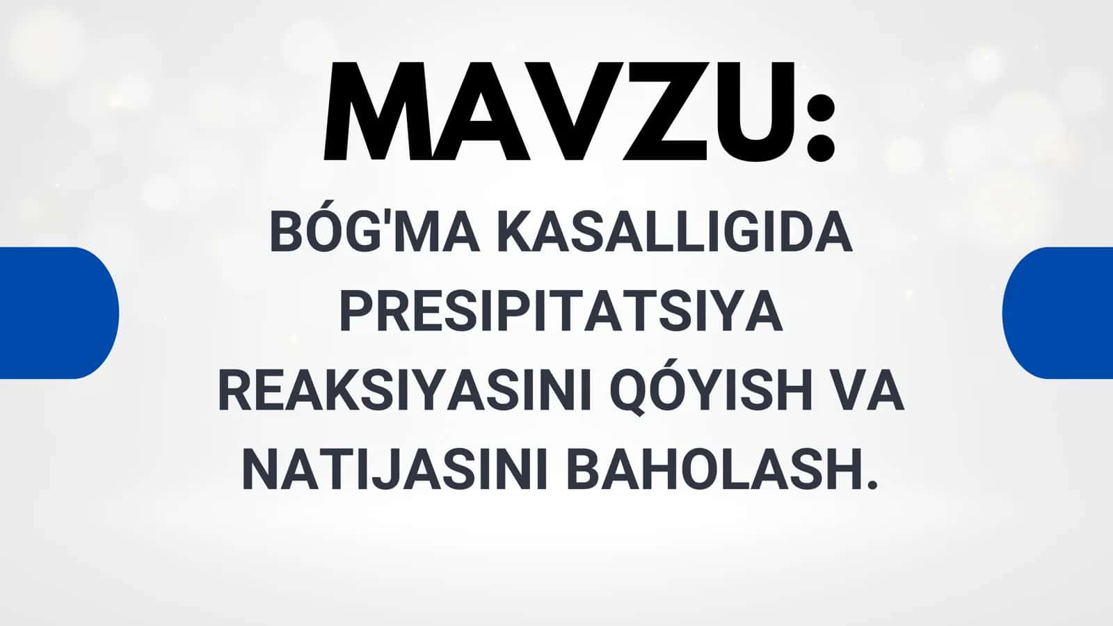 Boʻgʻma kasaligida prespitatsiya reaksiyasi qoʻyish texnikasi