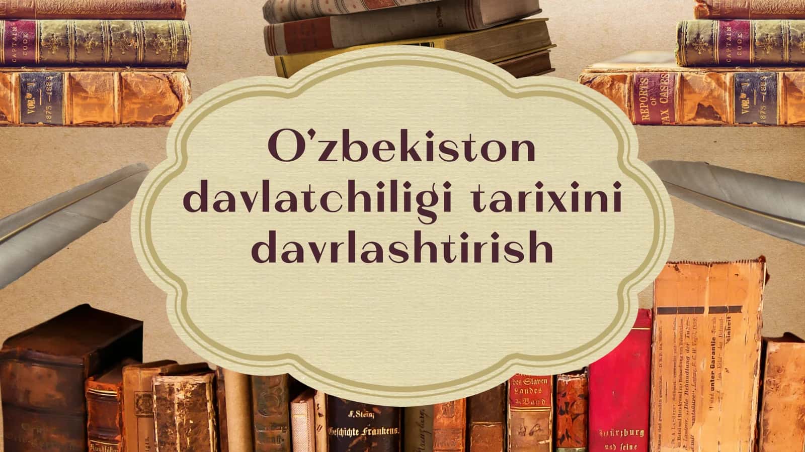 O'zbekiston davlatchiligi tarixini davrlashtirish