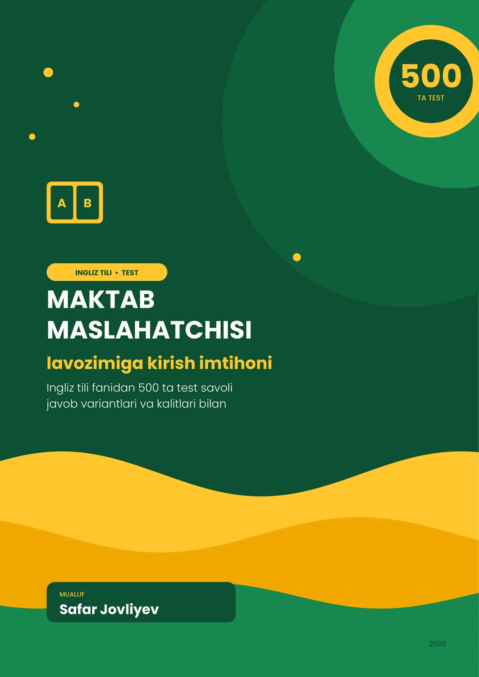 Maktab maslahatchisi | Ingliz tili — 500 ta test