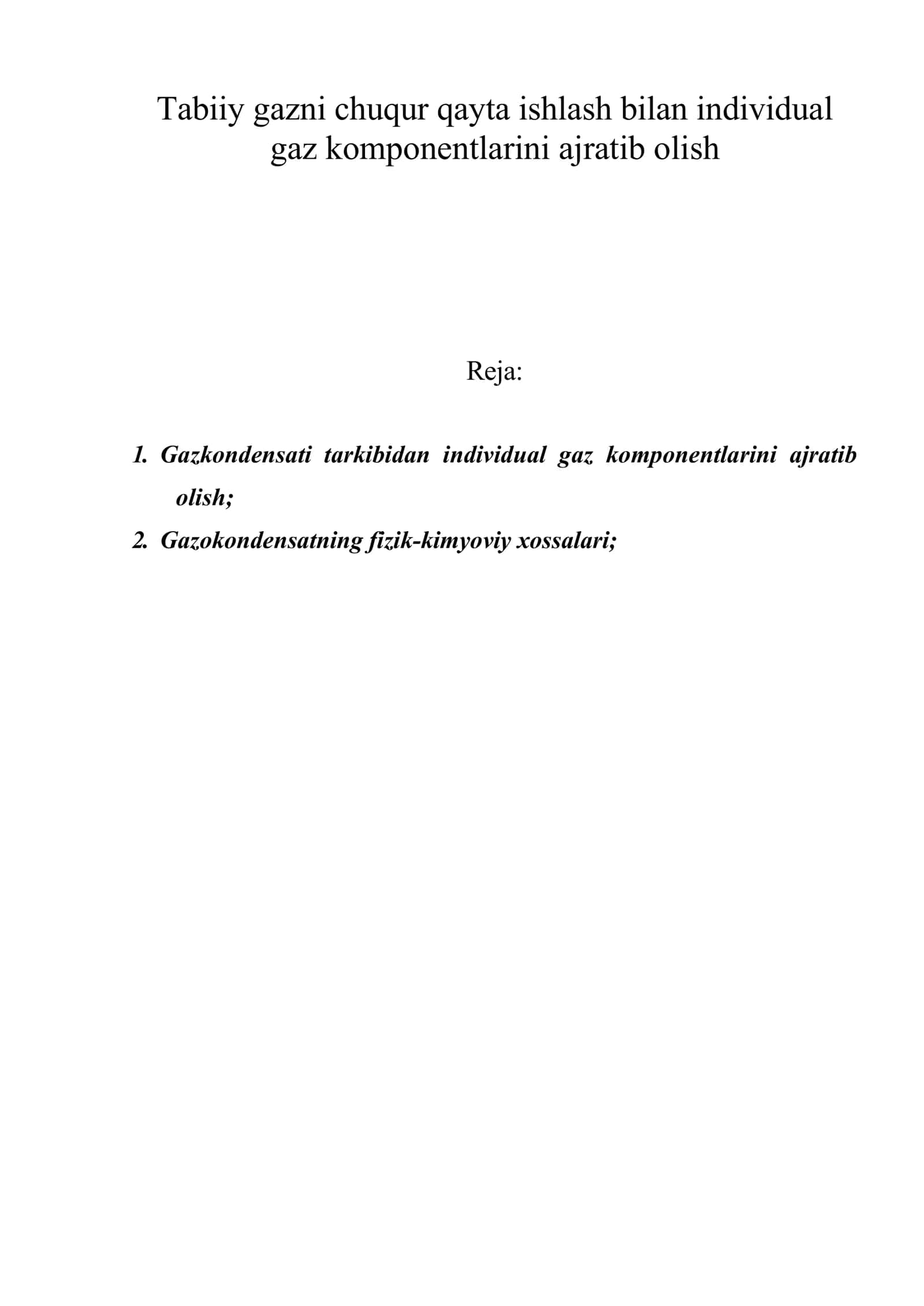 Tabiiy gazni chuqur qayta ishlash bilan individual gaz komponentlarini ajratib olish