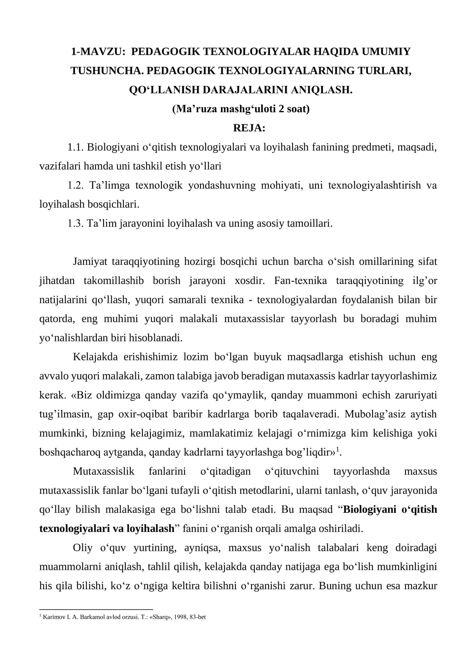PEDAGOGIK TEXNOLOGIYALAR HAQIDA UMUMIY TUSHUNCHA. PEDAGOGIK TEXNOLOGIYALARNING TURLARI, QO‘LLANISH DARAJALARINI ANIQLASH