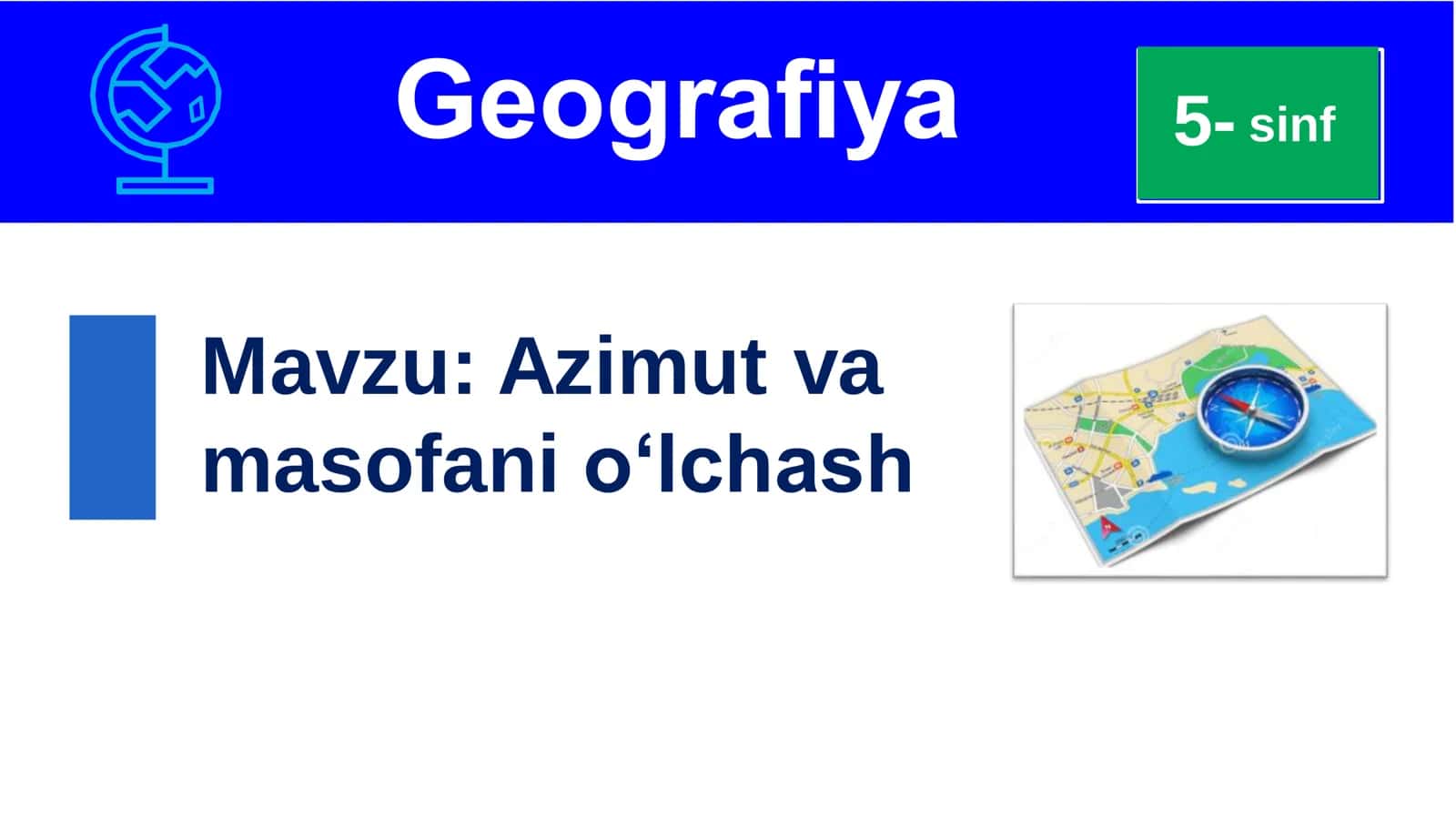 Azimut va masofani o‘lchash