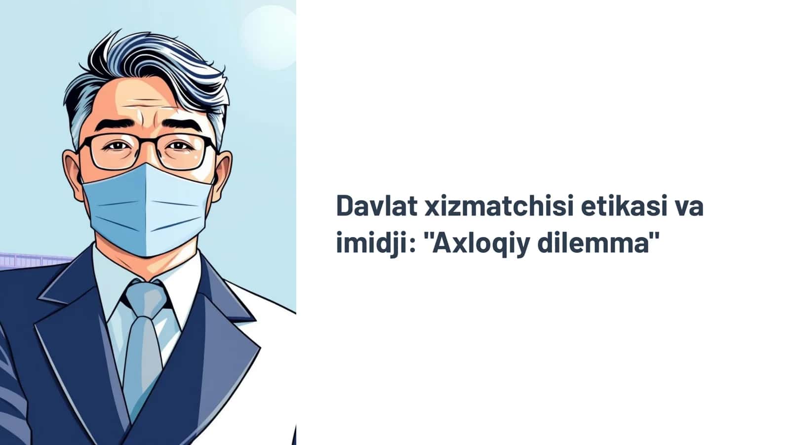 Davlat xizmatchisi etikasi va imidji Axloqiy dilemma