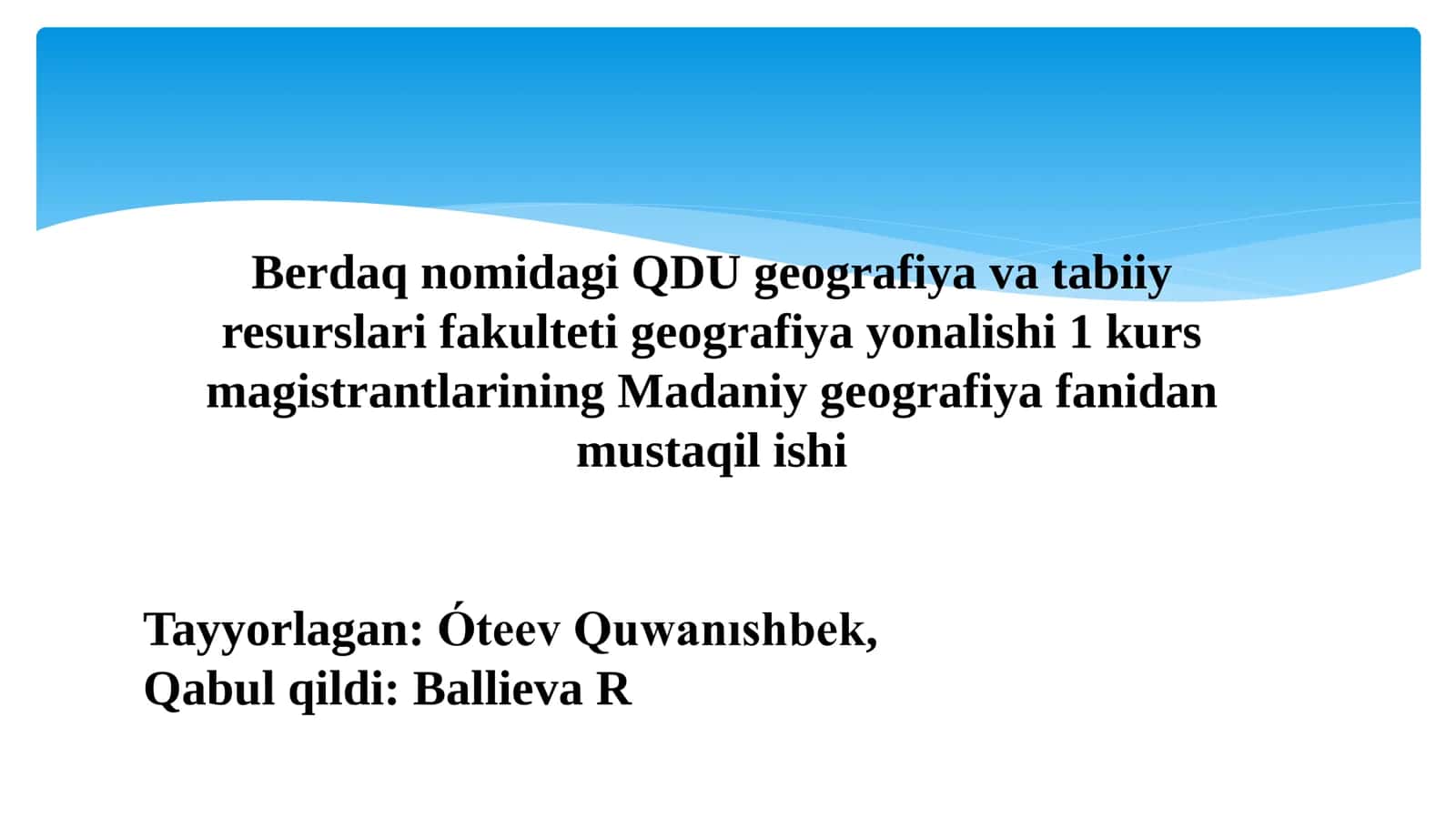 Madaniy geografiya fanidan mustaqil ishi