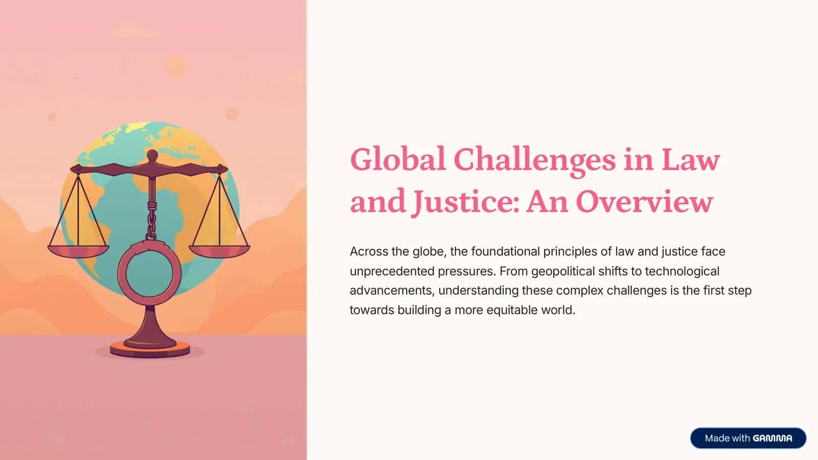 Global Challenges in Law and Justice: An Overview