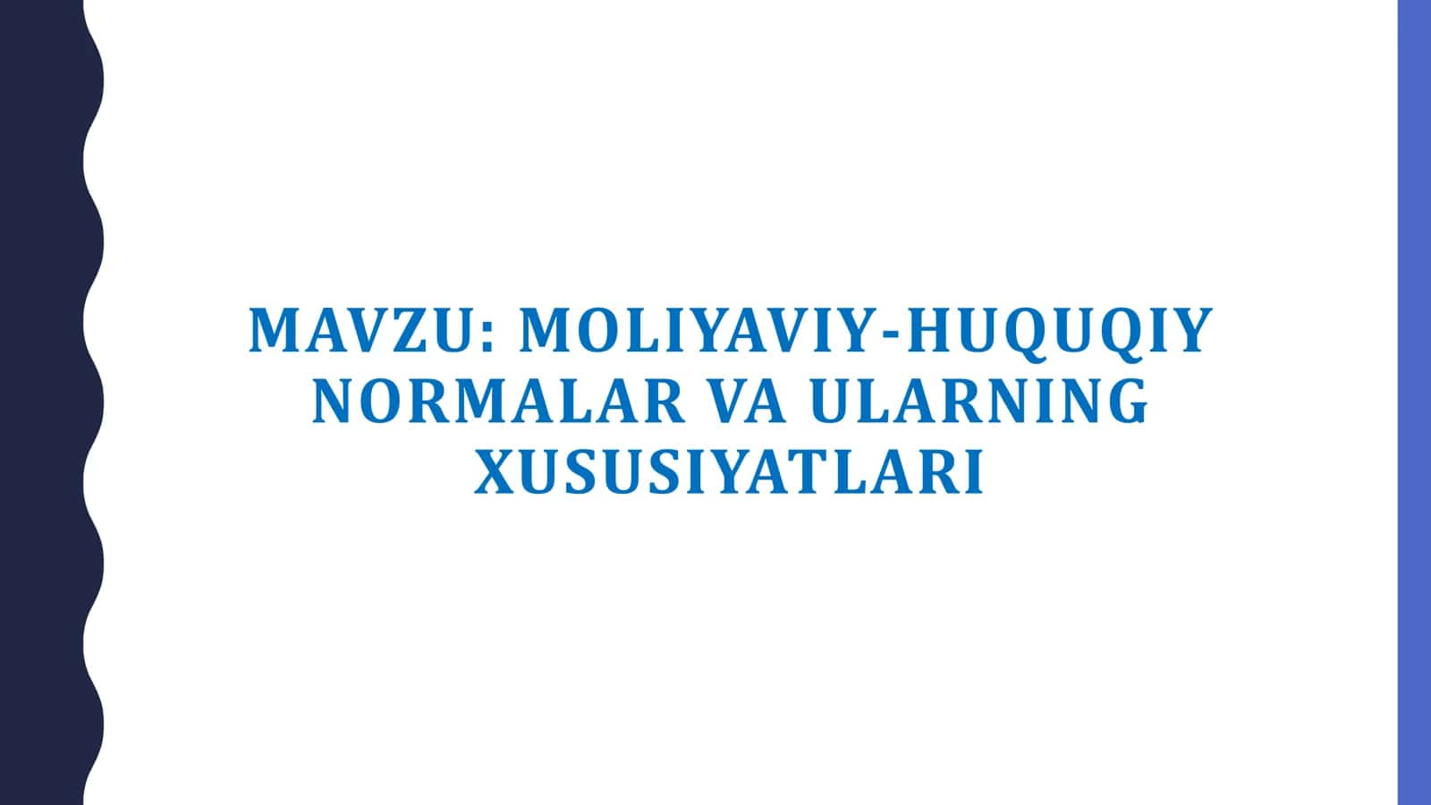 Moliyaviy-huquqiy normalar va ularning xususiyatlari