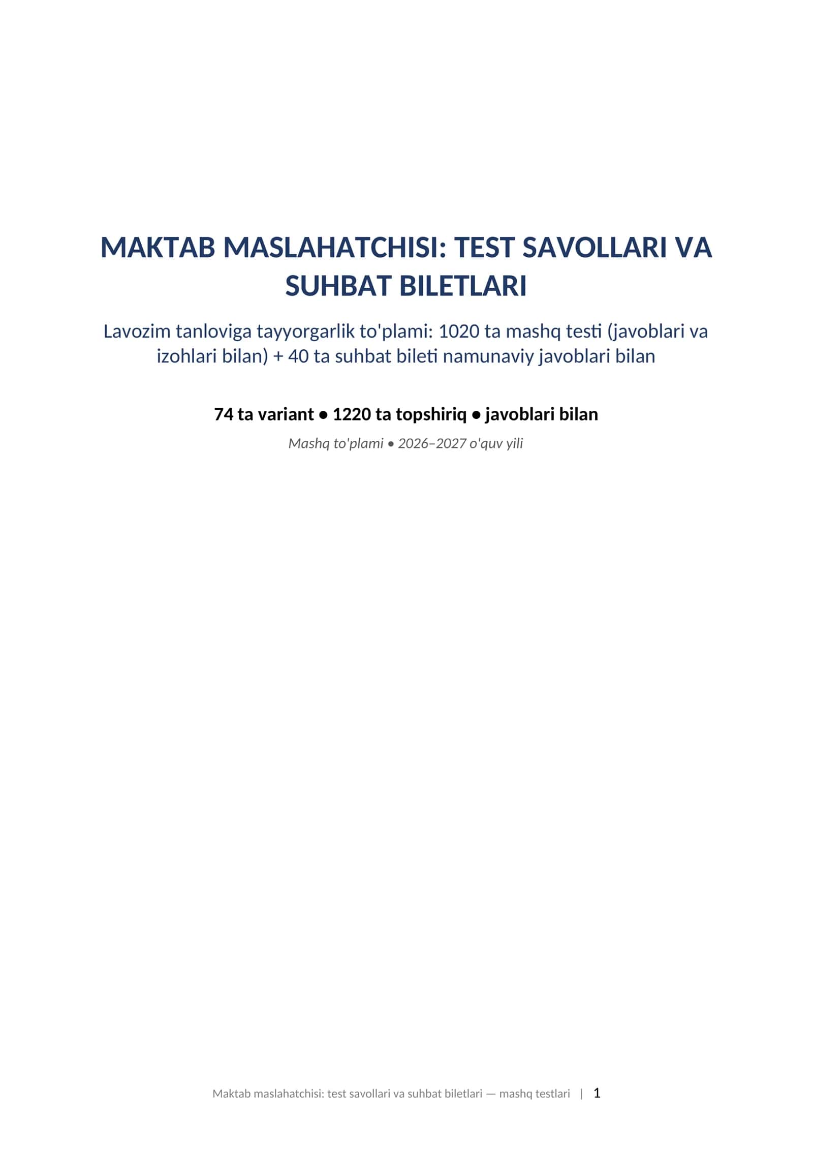Maktab maslahatchisi test savollari javoblari bilan va suhbat biletlari 2026 tayyorgarlik toplami.  MAKTAB MASLAHATCHISI: TEST SAVOLLARI VA SUHBAT BILETLARI Lavozim tanloviga tayyorgarlik to'plami: 1020 ta mashq testi (javoblari va izohlari bilan) + 40 ta suhbat bileti namunaviy javoblari bilan