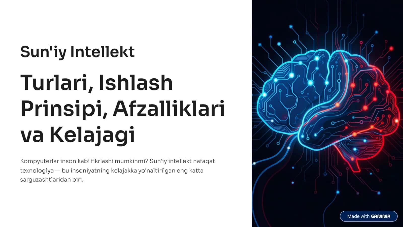 SUN’IY INTELLEKT: TURLARI, ISHLASH PRINSIPI, AFZALLIKLARI VA KELAJAGI
