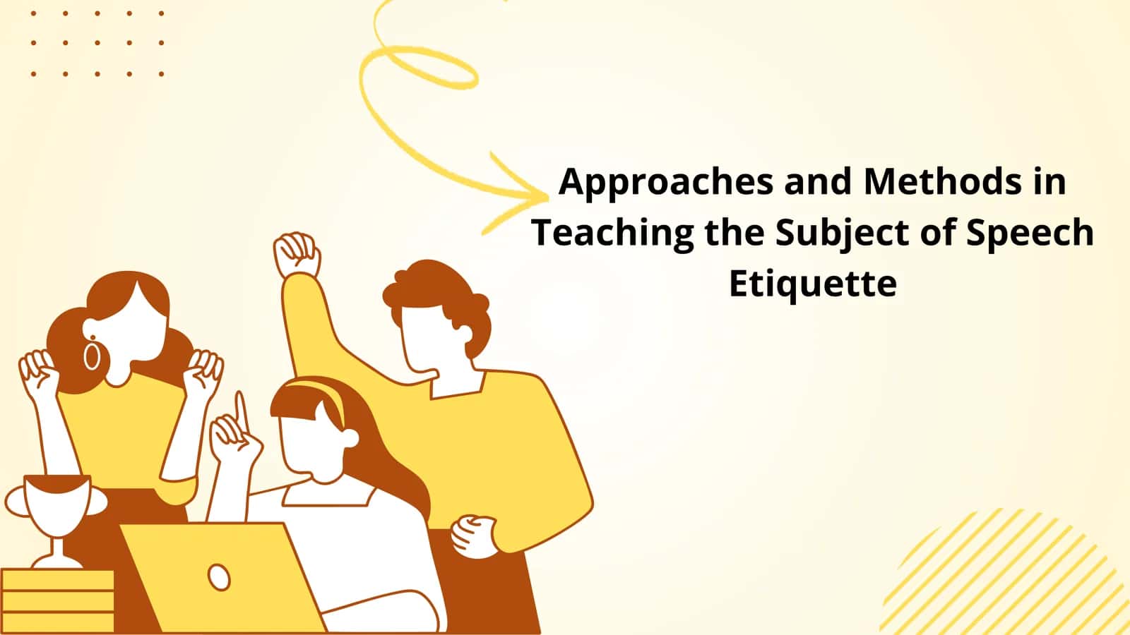 Approaches and Methods in Teaching the Subject of Speech Etiquette