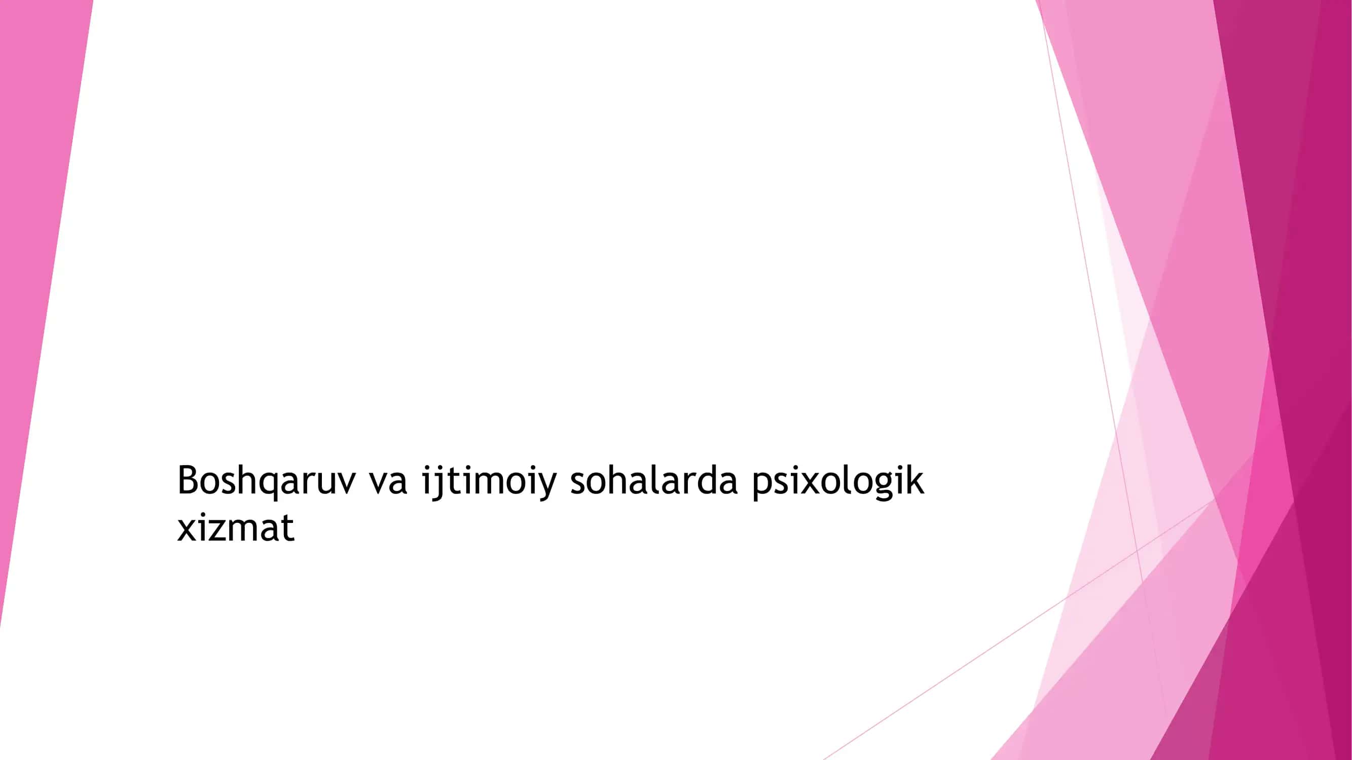 Boshqaruv va ijtimoiy sohalarda psixologik xizmat