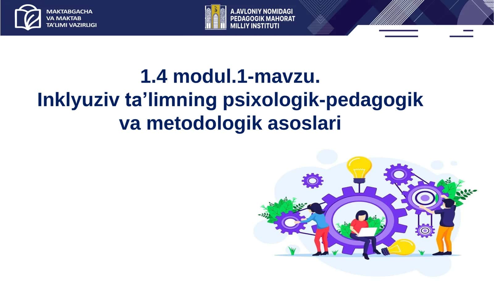 Inklyuziv ta’limning psixologik-pedagogik va metodologik asoslari