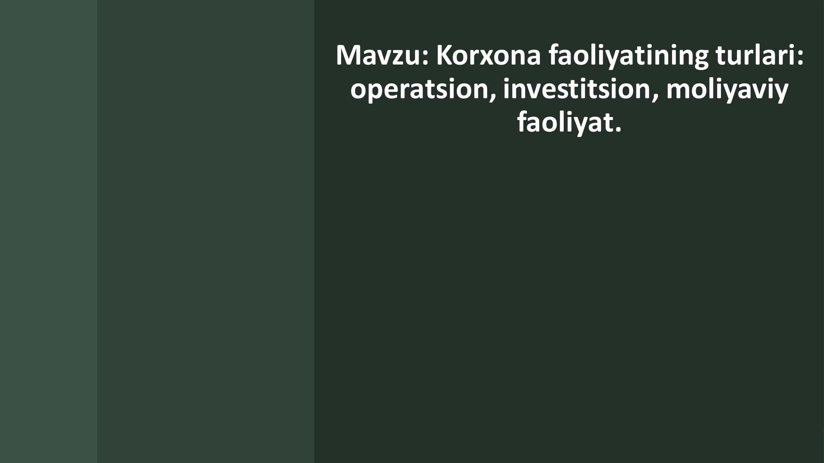 Korxona faoliyatining turlari