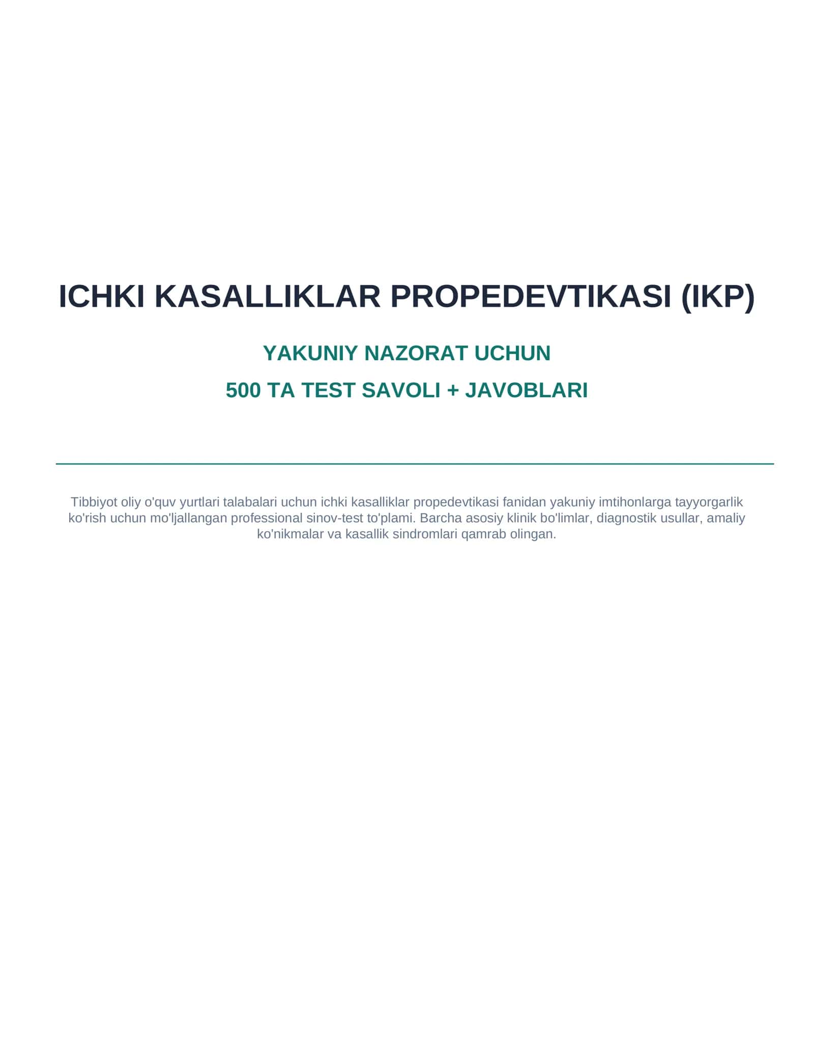 IKP — Ichki kasalliklar propedevtikasi: yakuniy nazorat uchun 500 ta test + javoblari