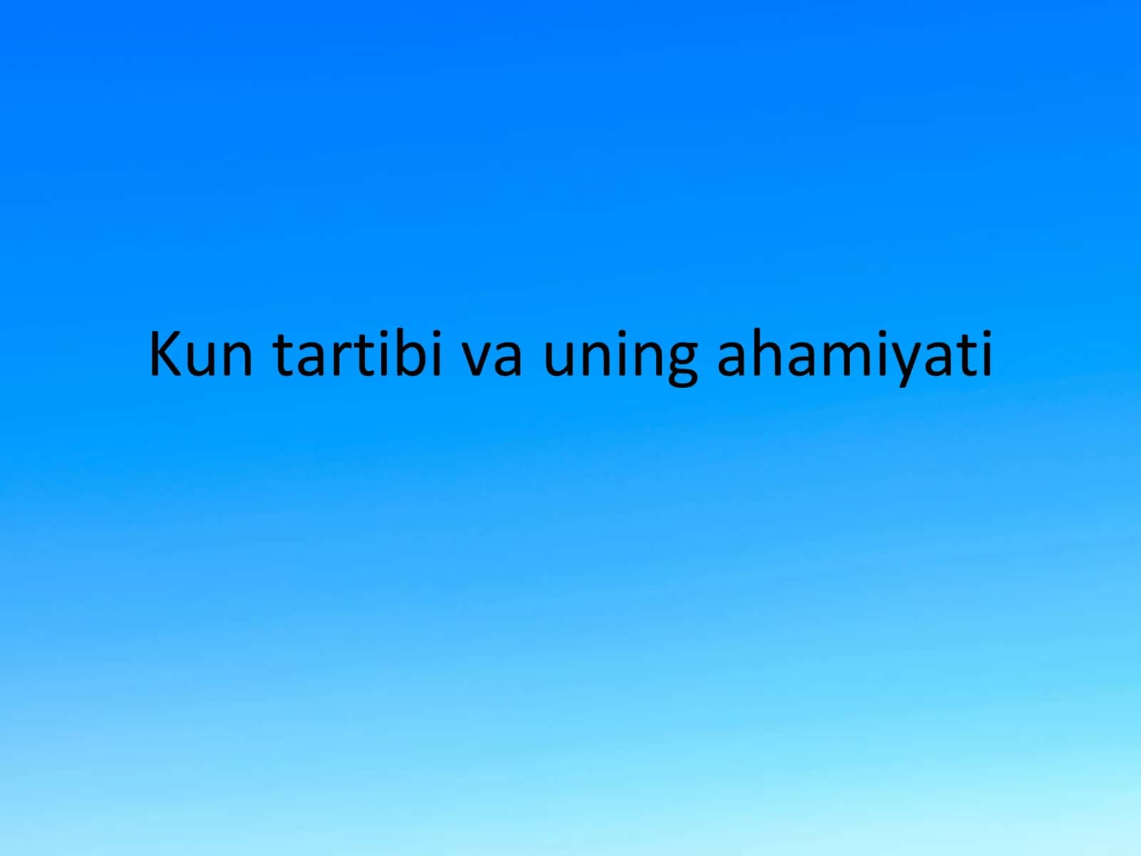 Kun tartibi va uning ahamiyati