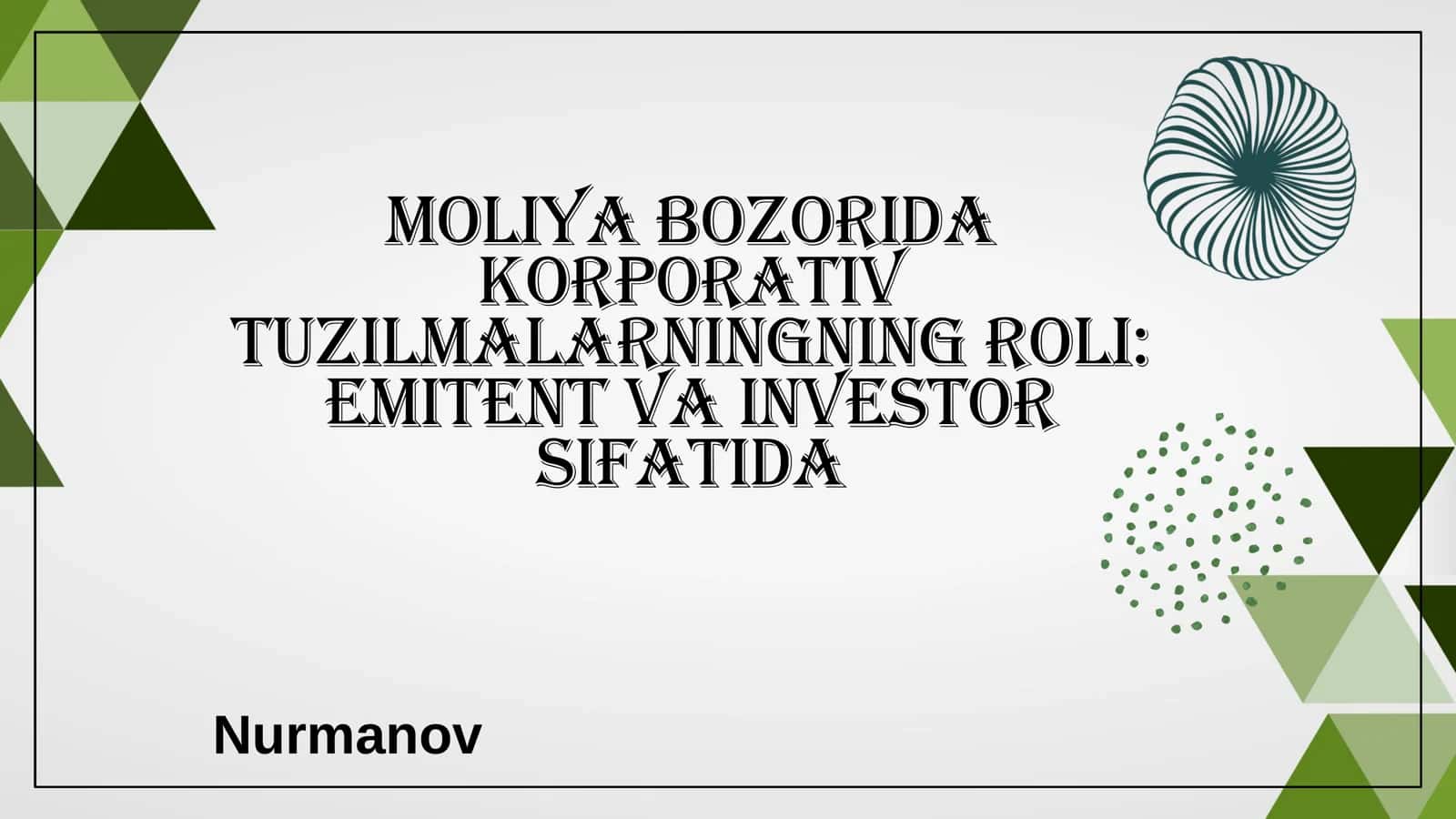 Korporativ Tuzilmalarning Moliya Bozoridagi Ahamiyati