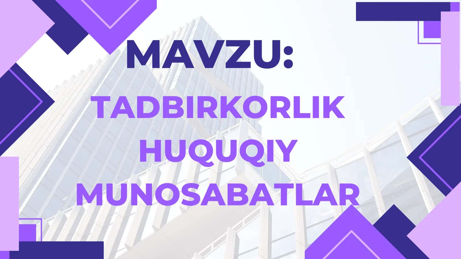 Tadbirkorlik huquqiy munosabatlar