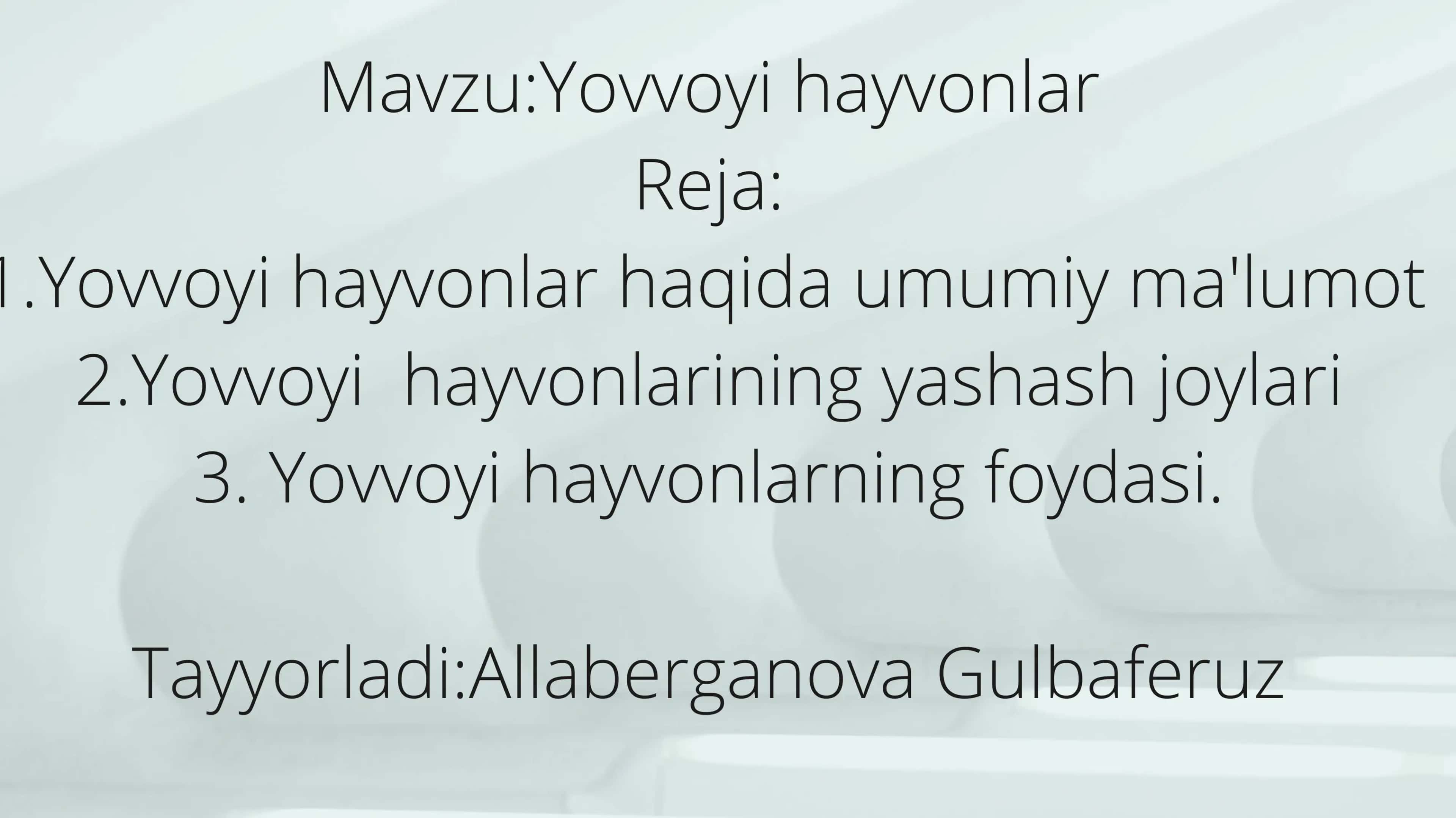 yovvoyi hayvonlar haqida