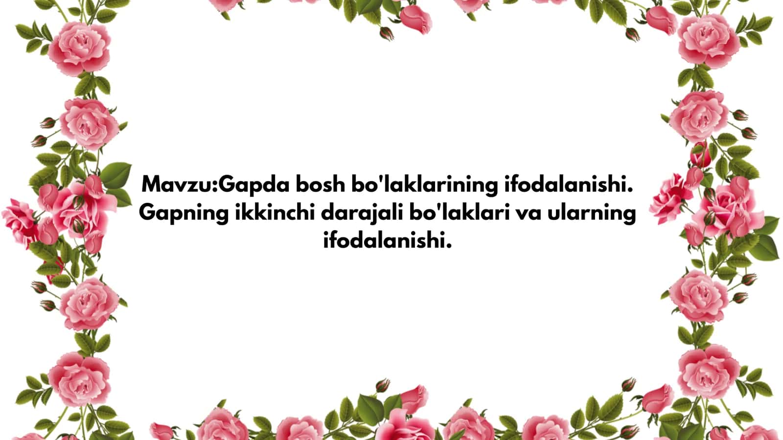 Gapda bosh bo'laklarining ifodalanishi. Gapning ikkinchi darajali bo'laklari va ularning ifodalanishi