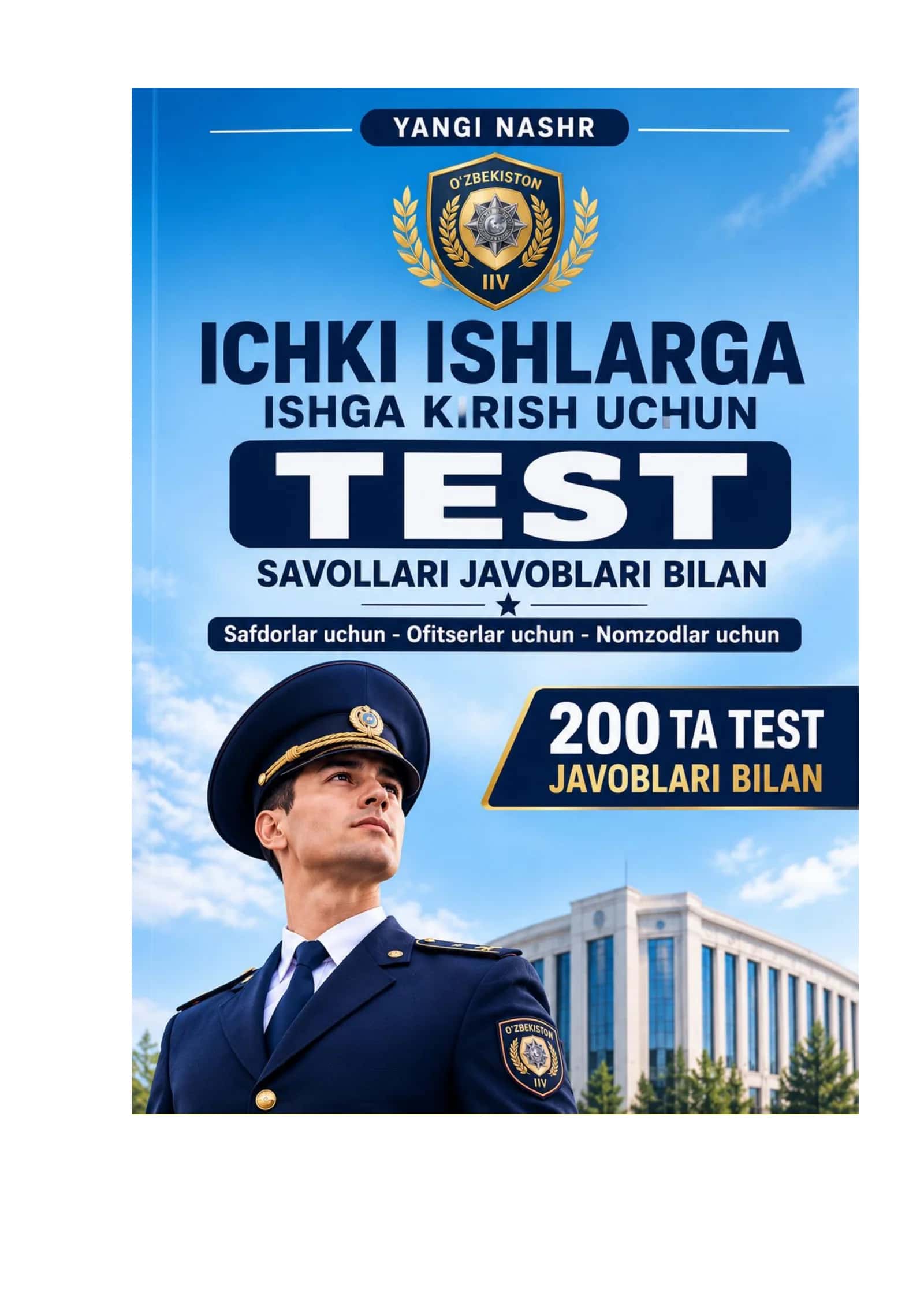 Ichki ishlarga kirish uchun YANGI testlar