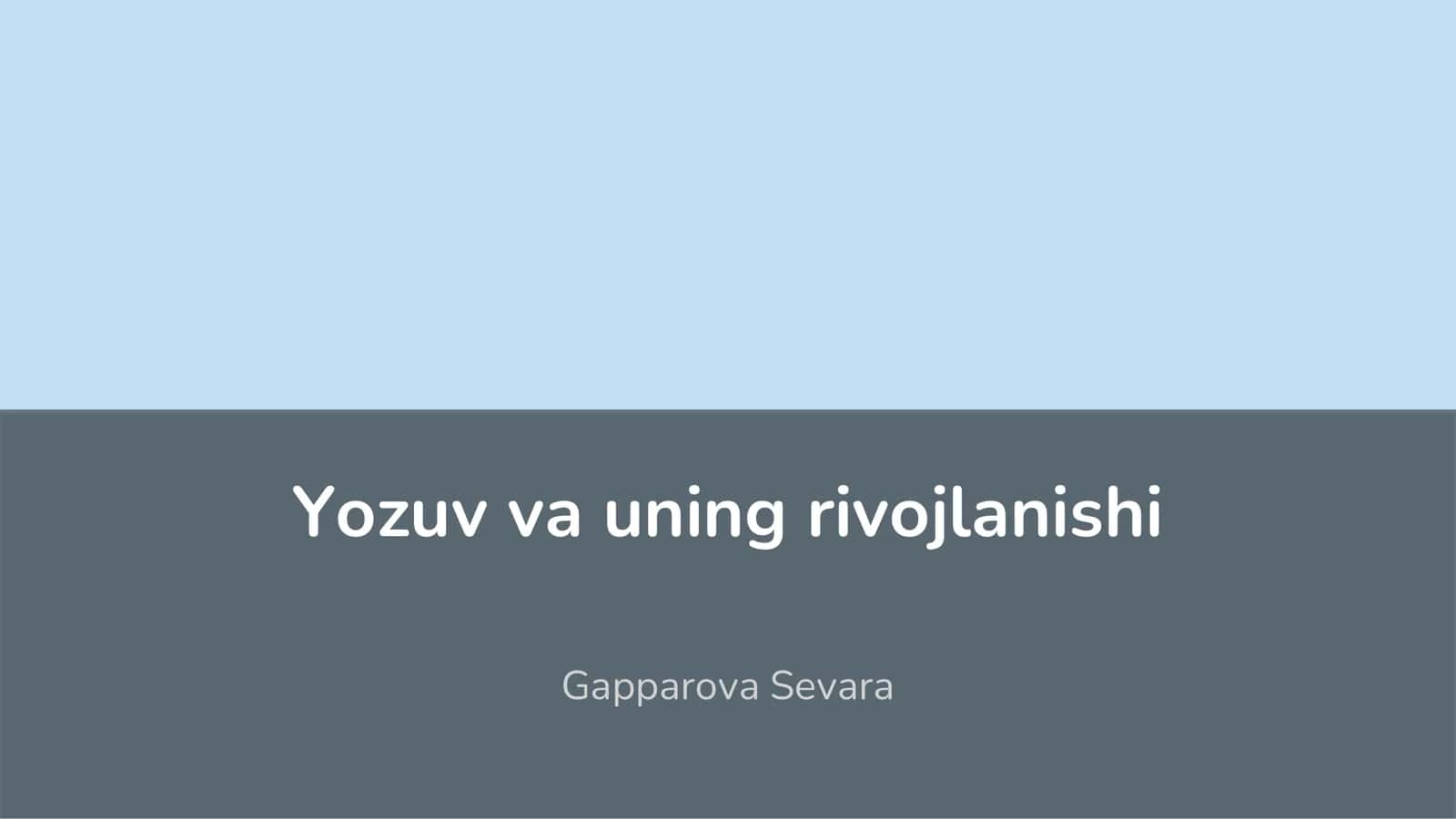 Yozuv va uning rivojlanishi