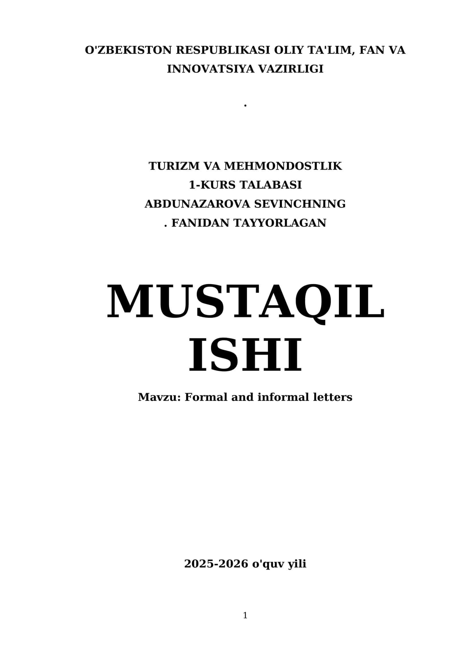 1-KURS TALABASI ABDUNAZAROVA SEVINCHNING. FANIDAN TAYYORLAGAN MUSTAQIL ISHI