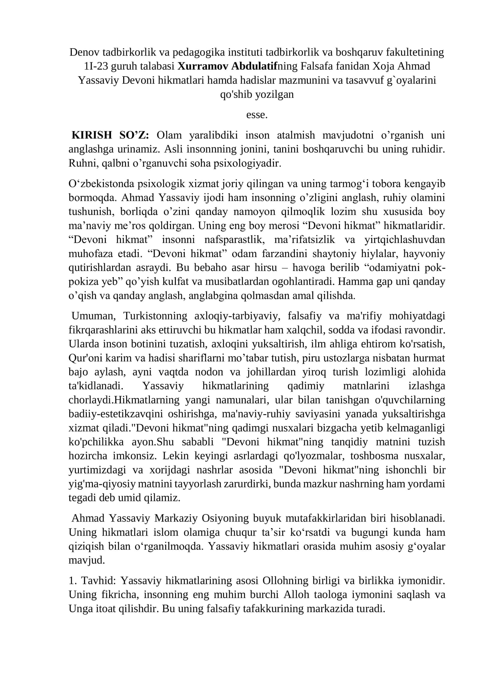 Falsafa fanidan Xoja Ahmad Yassaviy Devoni hikmatlari hamda hadislar mazmunini va tasavvuf g`oyalarini qo'shib yozilgan esse