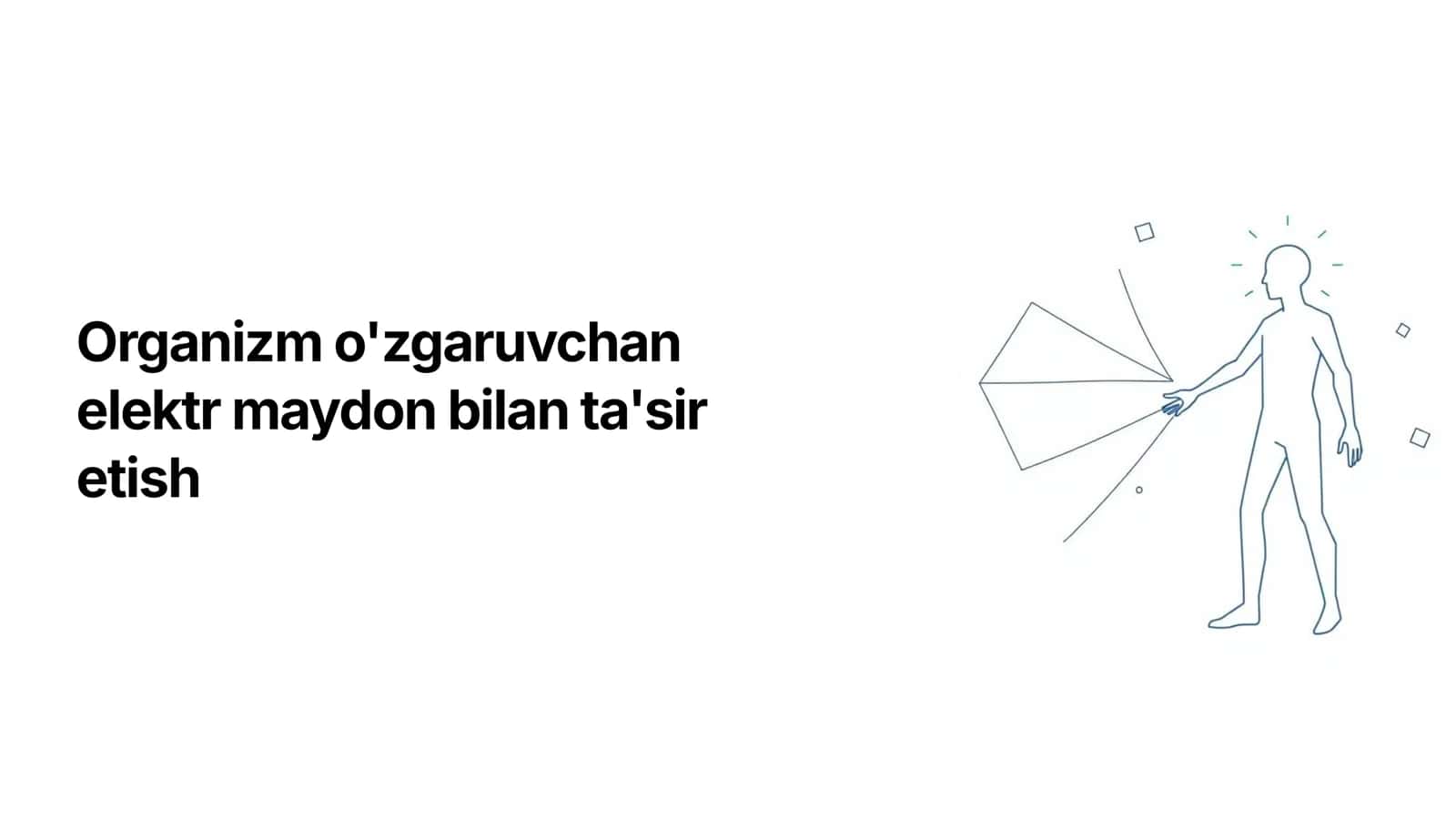 Organizm o'zgaruvchan elektr maydon bilan ta'sir etish