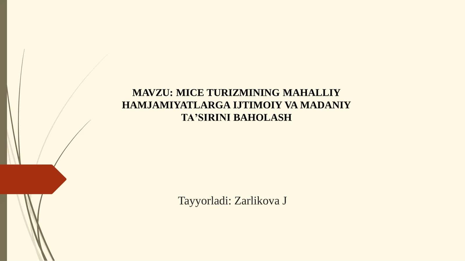 MICE TURIZMINING MAHALLIY HAMJAMIYATLARGA IJTIMOIY VA MADANIY TAʼSIRINI BAHOLASH