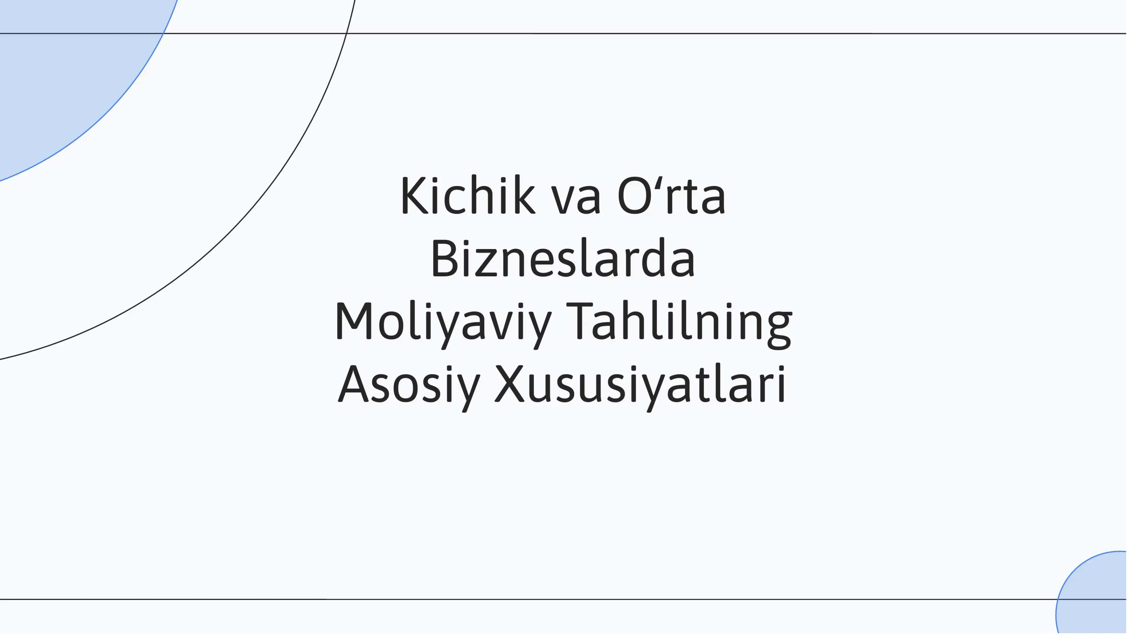 Moliyaviy Tahlilning Asosiy Xususiyatlari