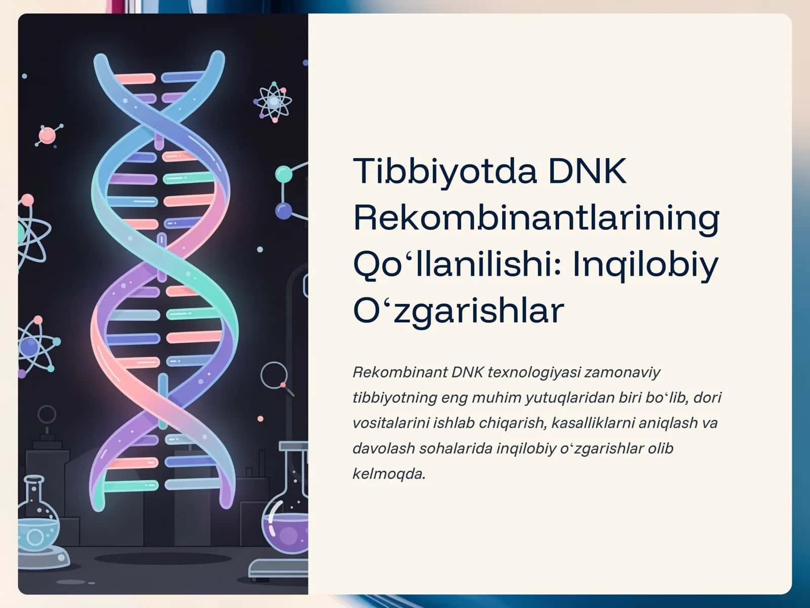 Tibbiyotda DNK Rekombinantlarining Qoʻllanilishi: Inqilobiy Oʻzgarishlar