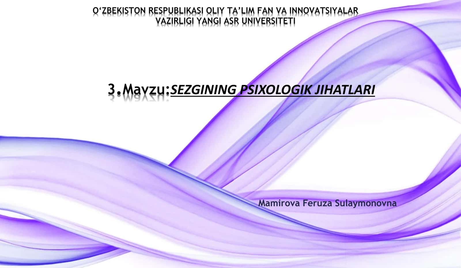 SEZGINING PSIXOLOGIK JIHATLARI