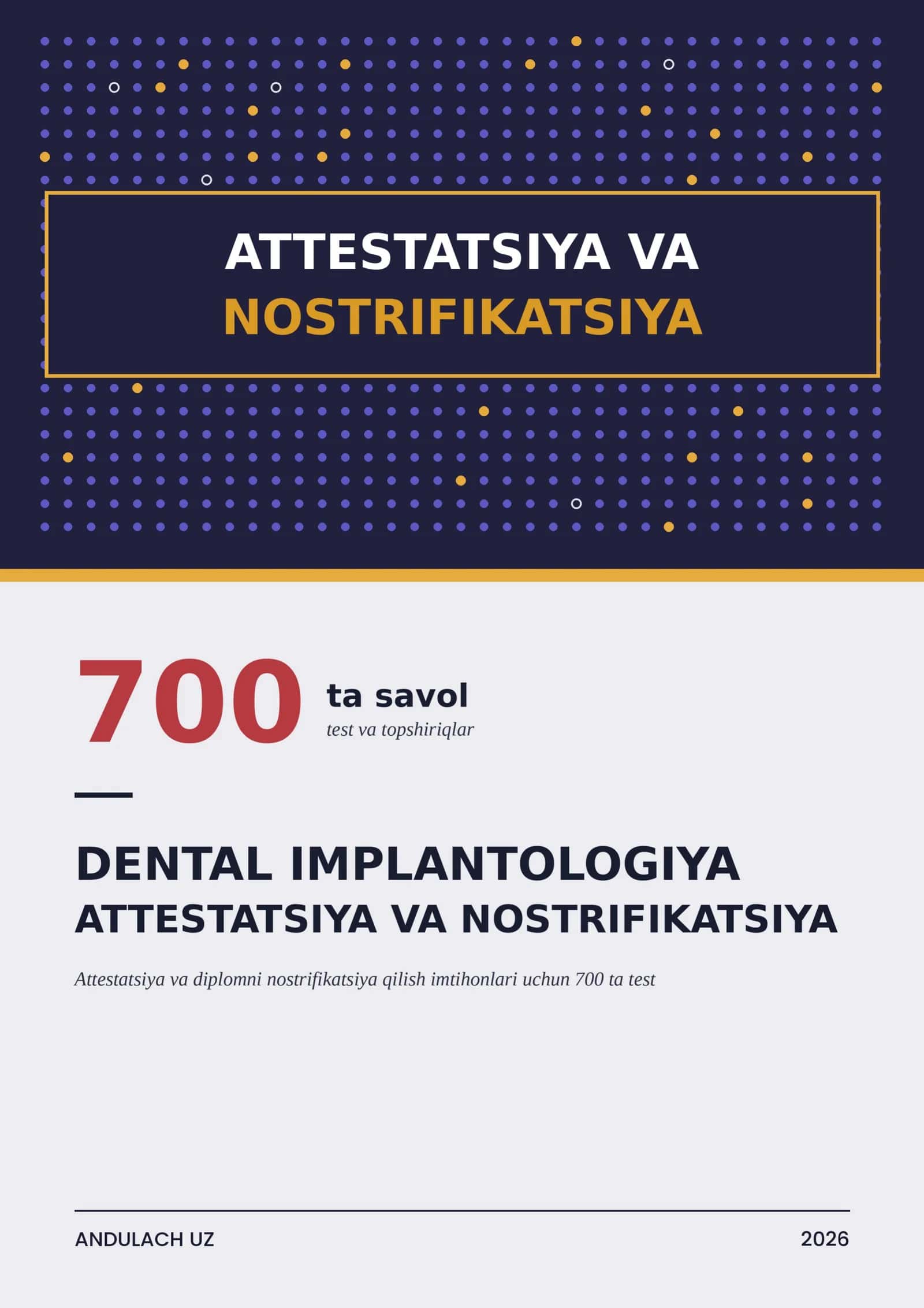 DENTAL IMPLANTOLOGIYA: ATTESTATSIYA VA DIPLOMNI NOSTRIFIKATSIYA QILISH IMTIHONLARI UCHUN