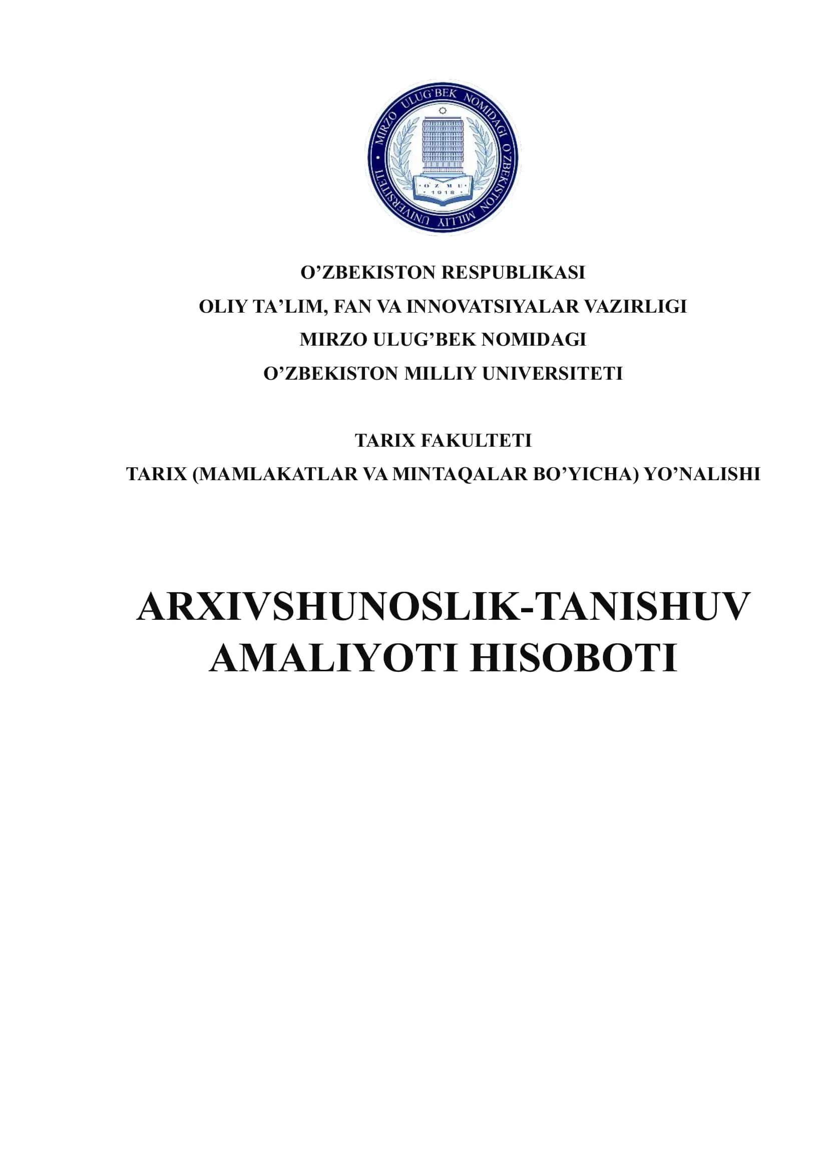 ARXIVSHUNOSLIK-TANISHUV  AMALIYOTI HISOBOTI - Buxoro viloyat Qorovulbozor tuman arxivi tarixi va faoliyati