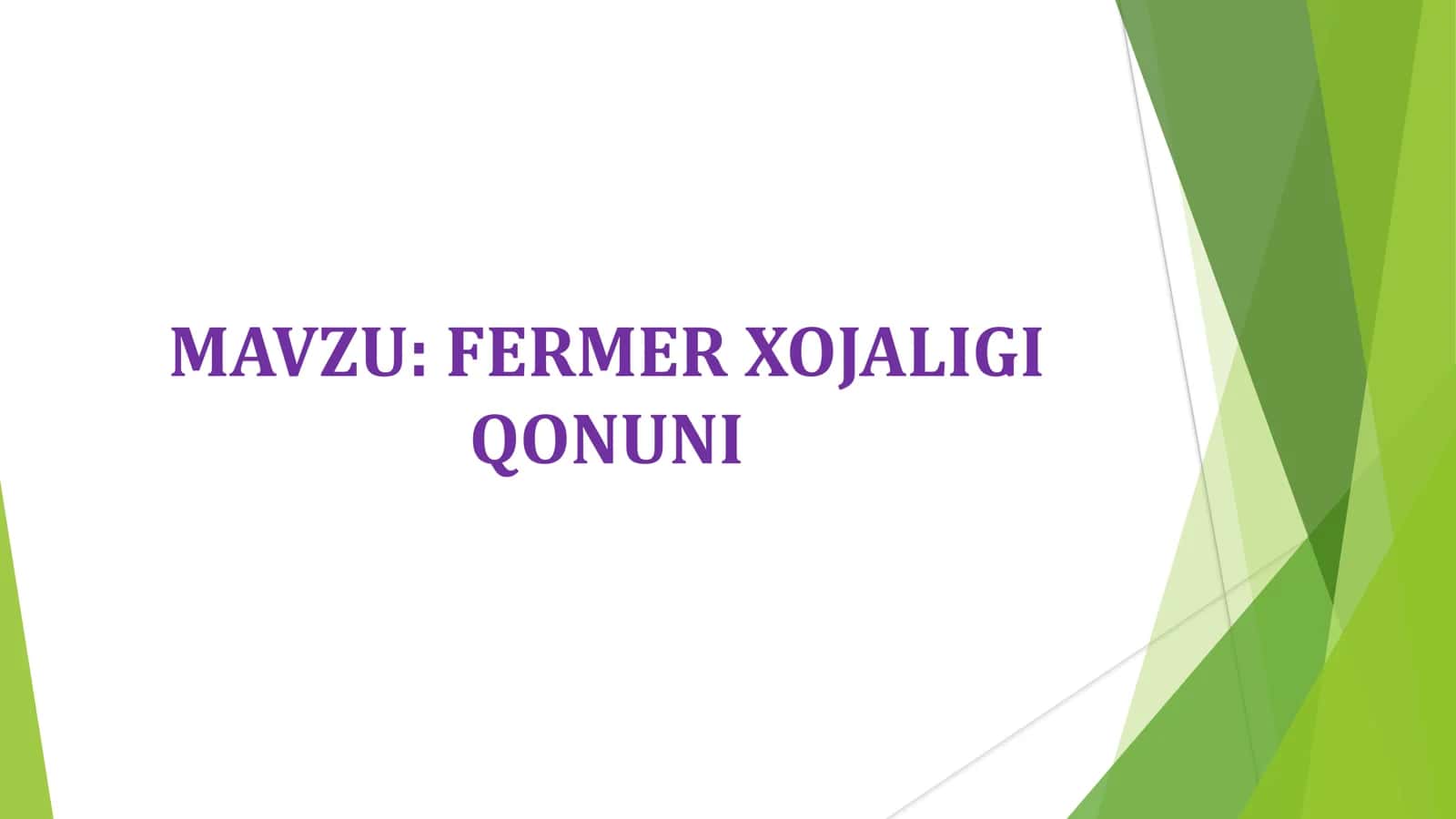 FERMER XOJALIGI QONUNI
