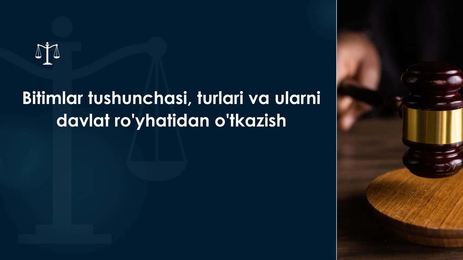 Bitimlar tushunchasi, turlari va ularni davlat ro'yhatidan o'tkazish